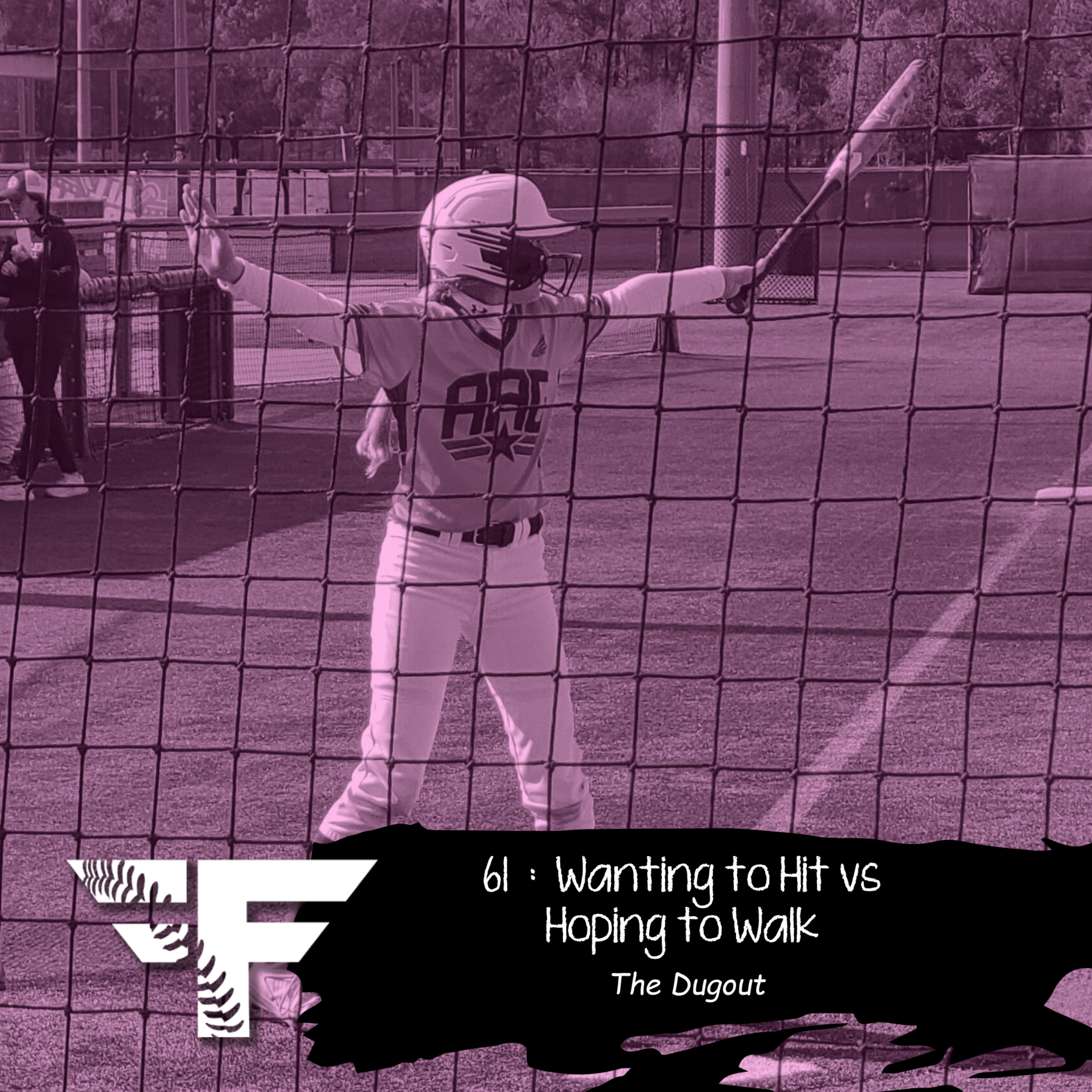 61 : Wanting to Hit vs Hoping to Walk episode artwork