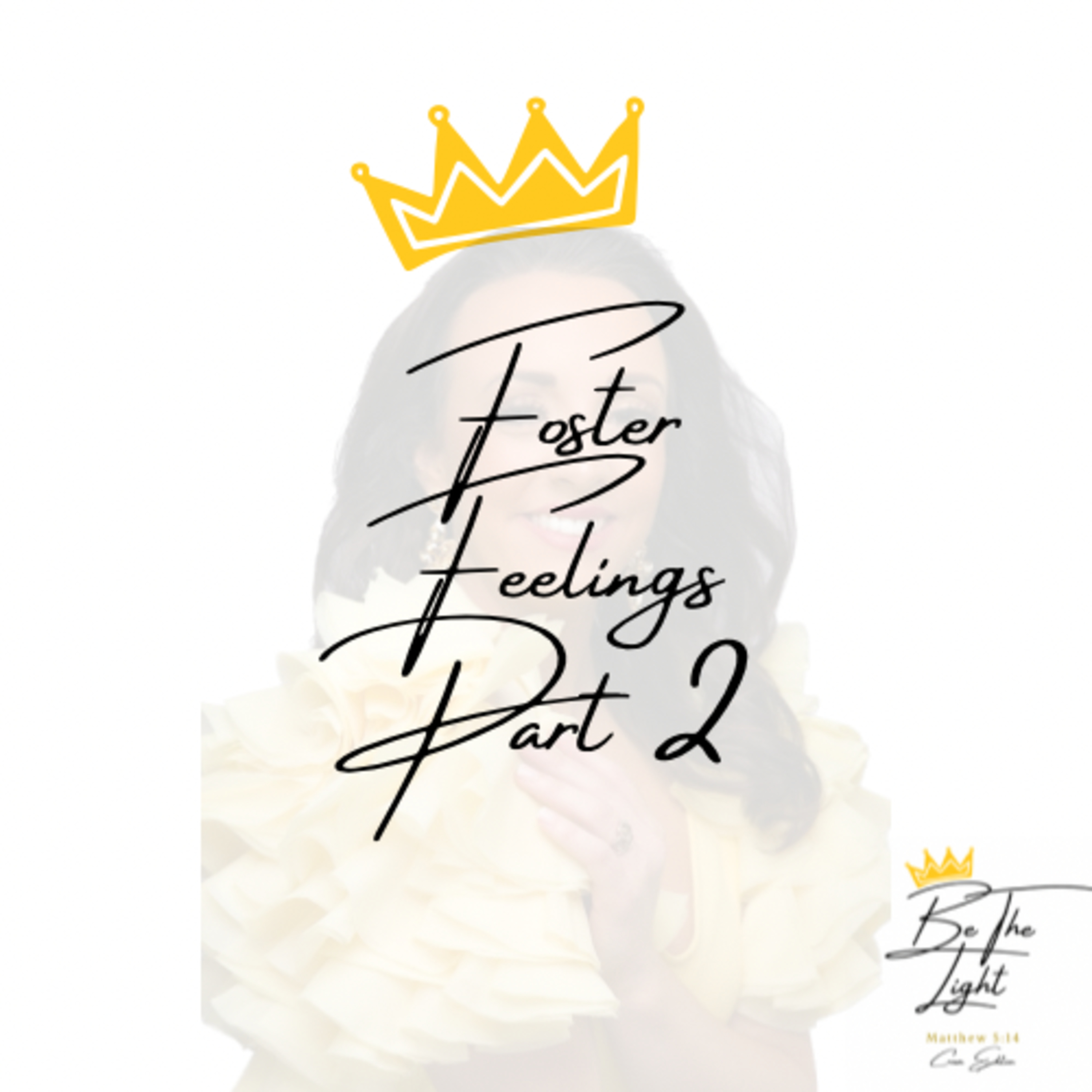 Be The Light: Crown Edition