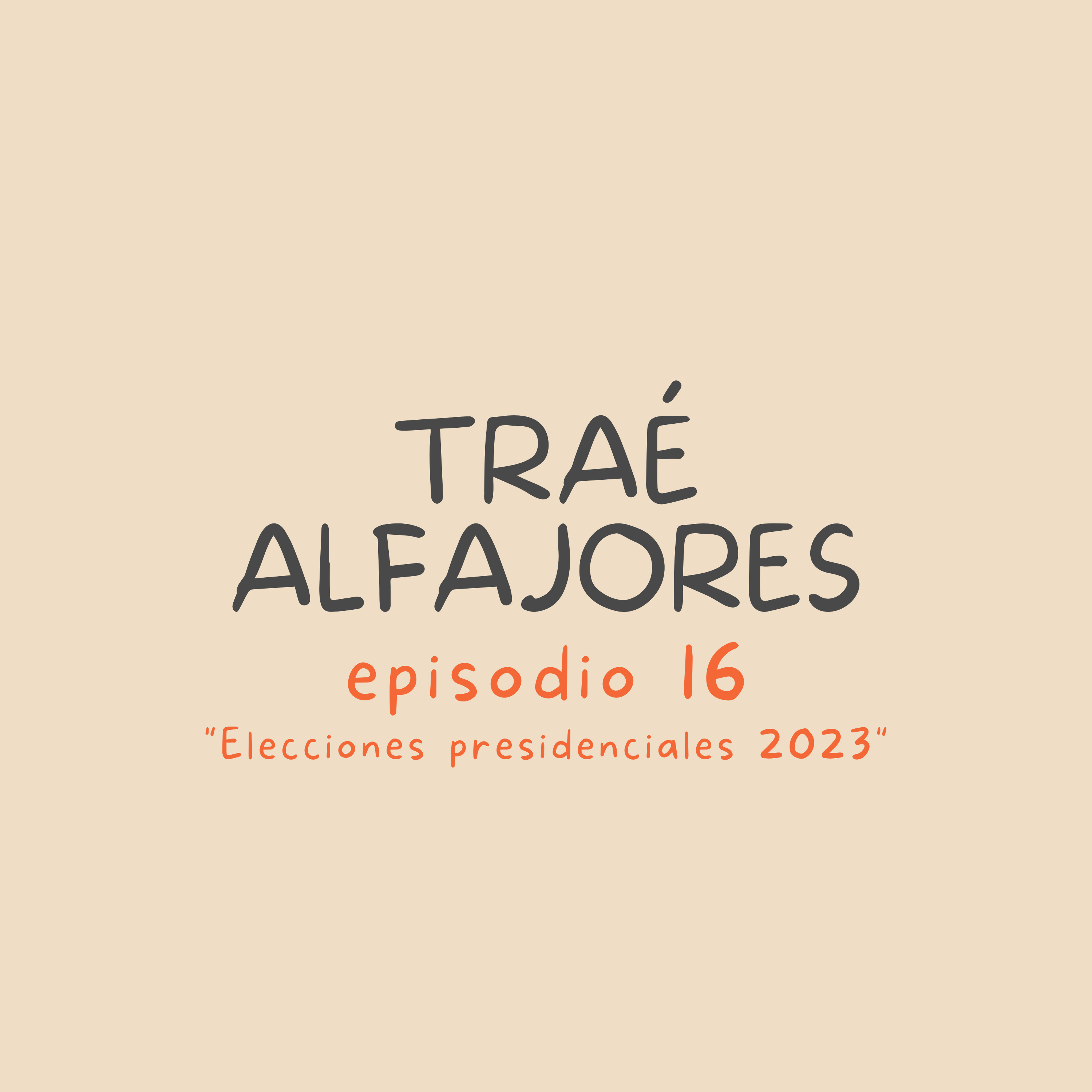 Elecciones Presidenciales 2023 episode artwork