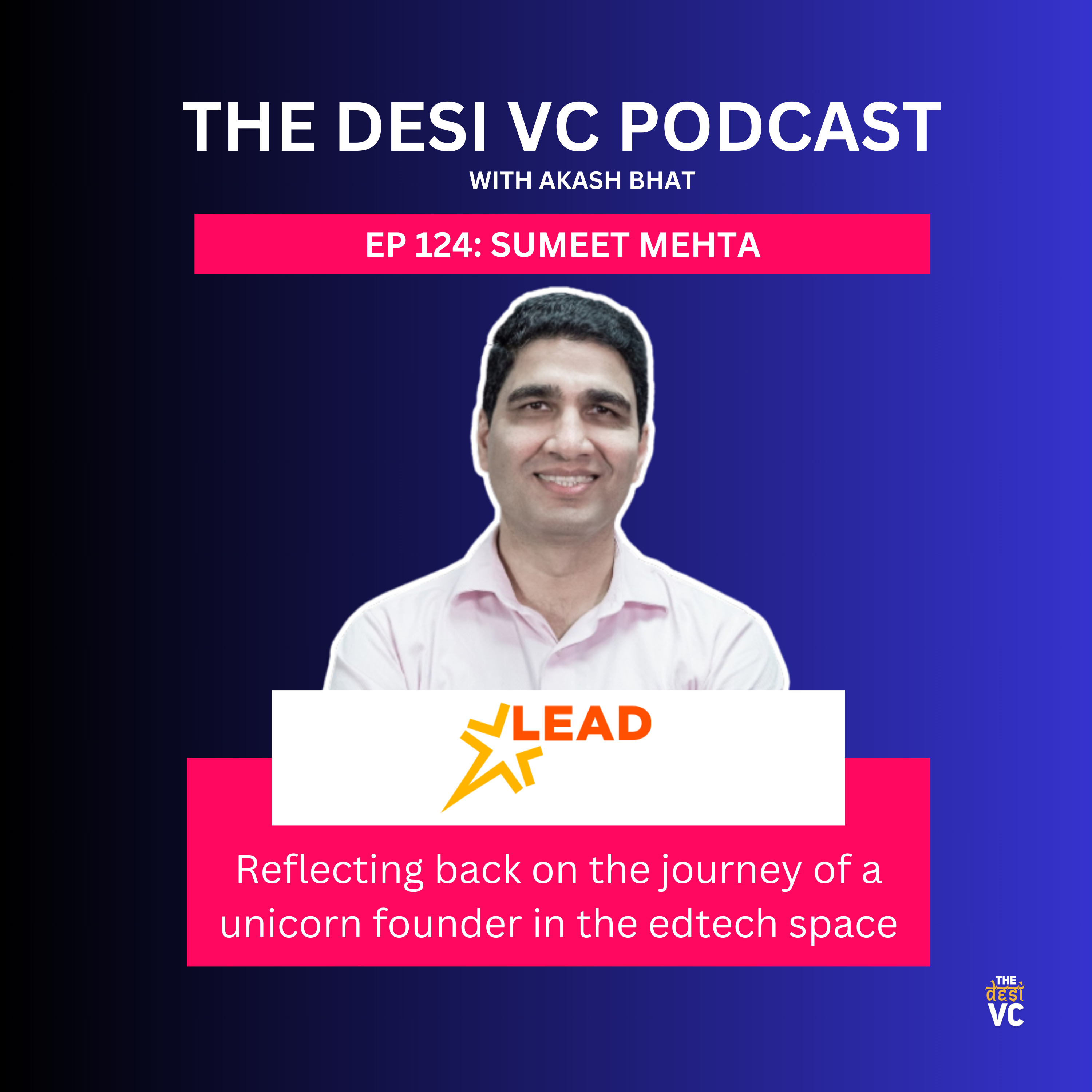 The Desi VC with Akash Bhat