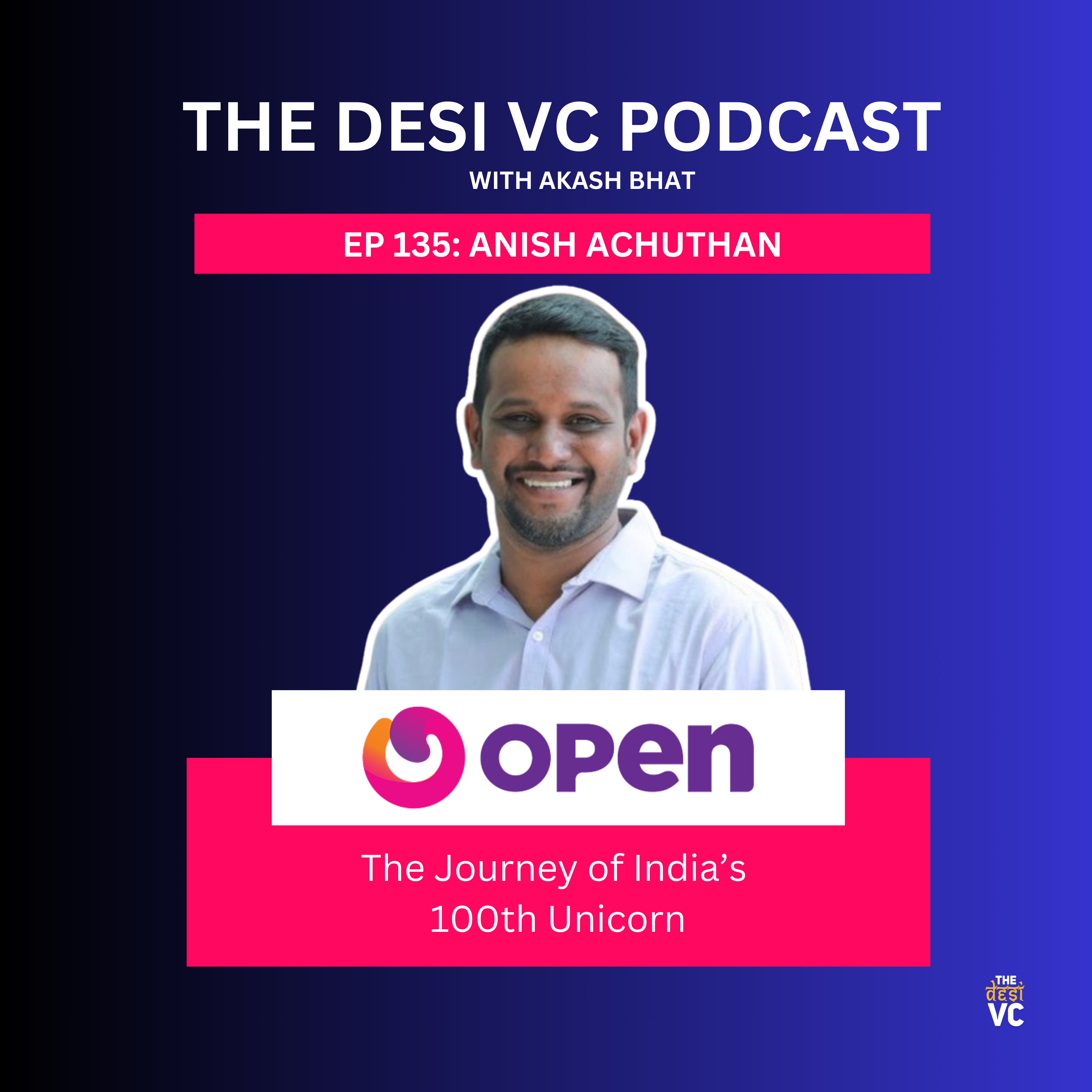E135: Anish Achuthan (Co-founder & CEO, Open Financial Technologies)