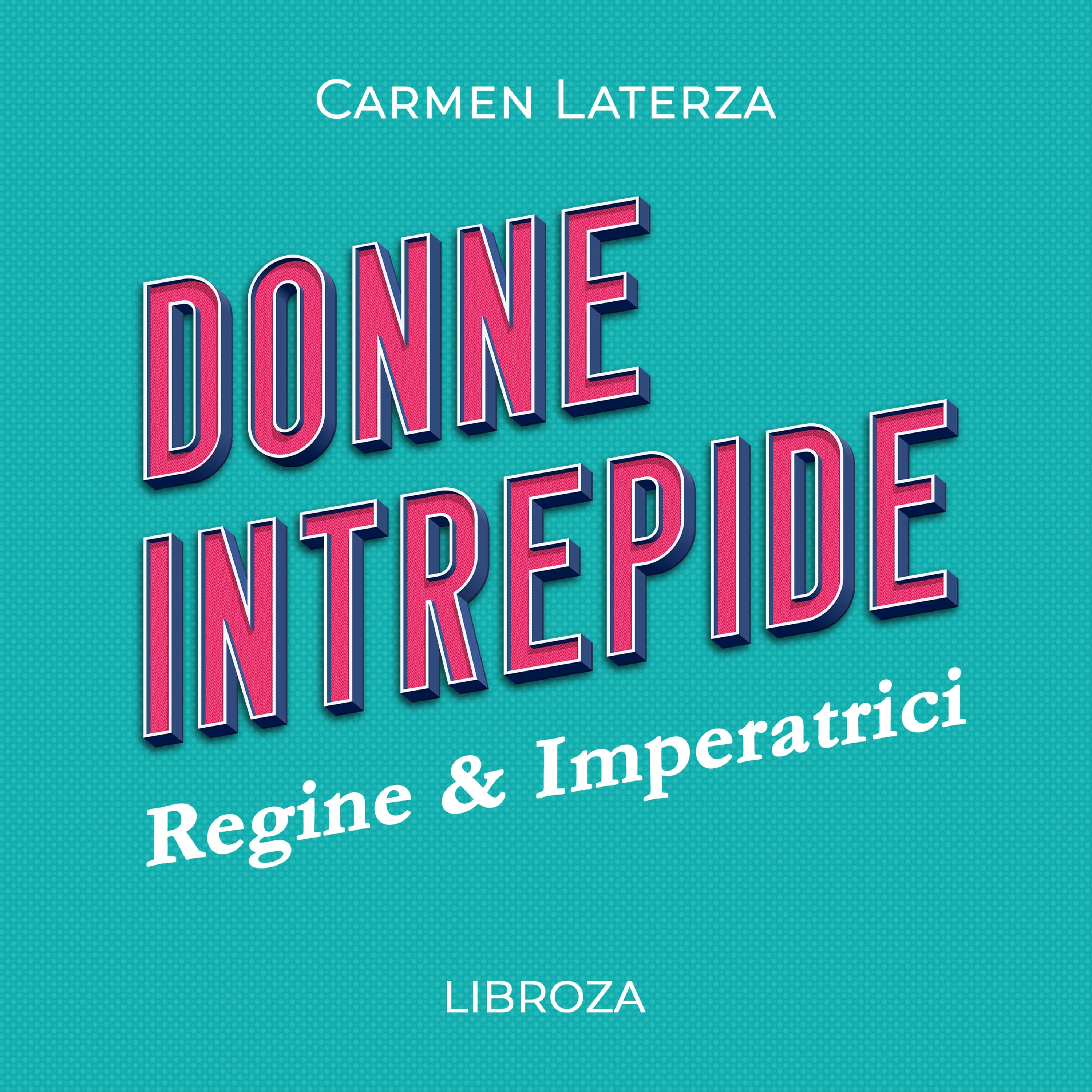 Donne Intrepide