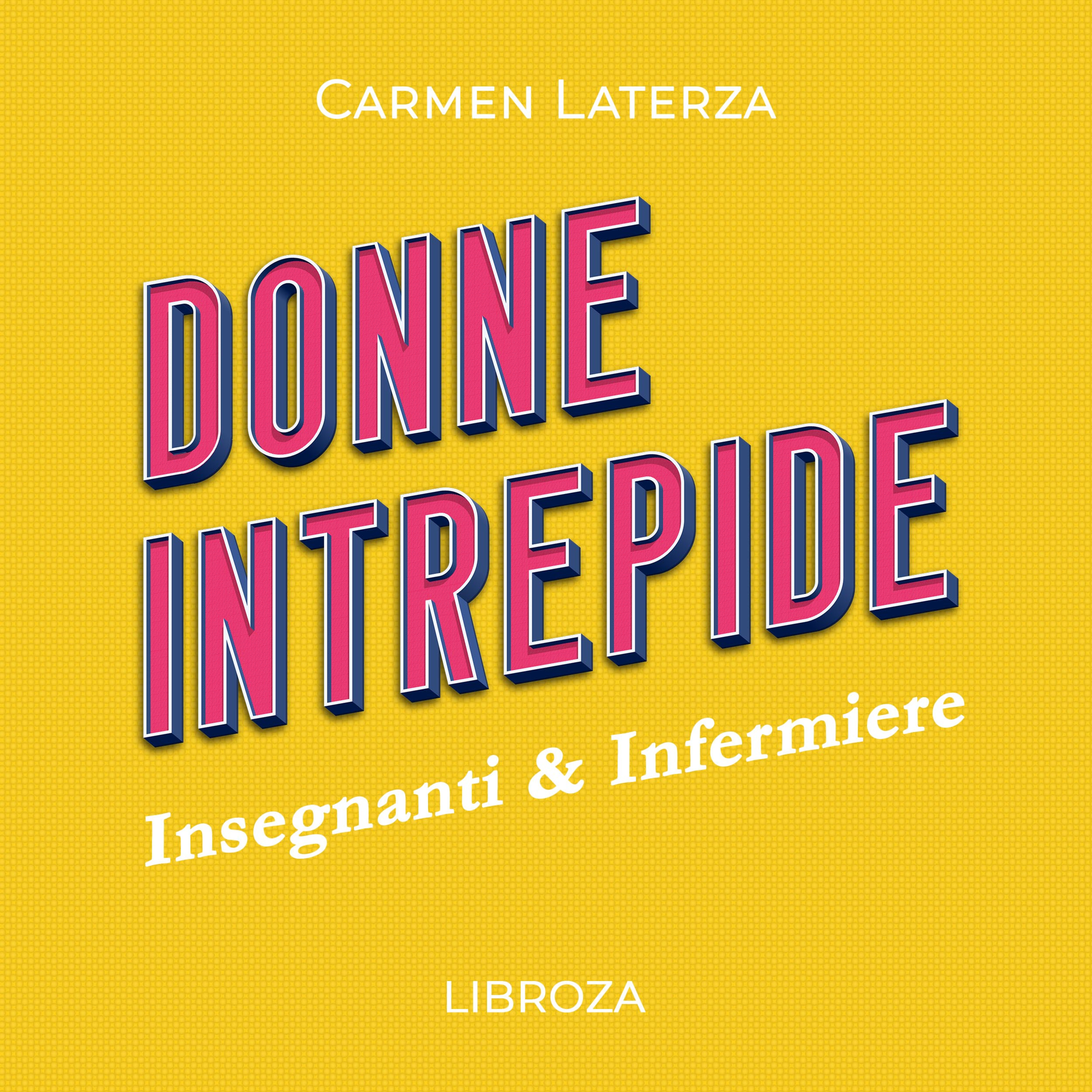 Donne Intrepide