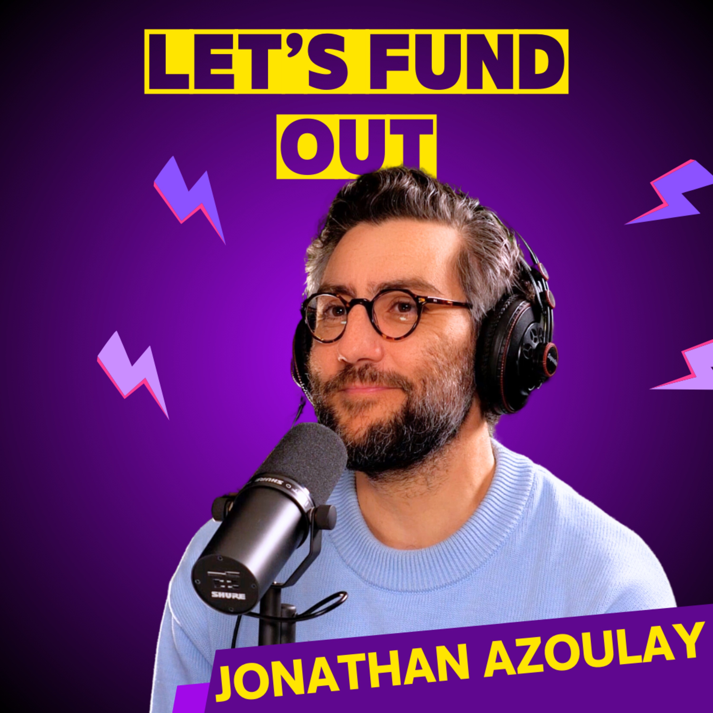 Let’s Fund Out - Le podcast levée de fonds
