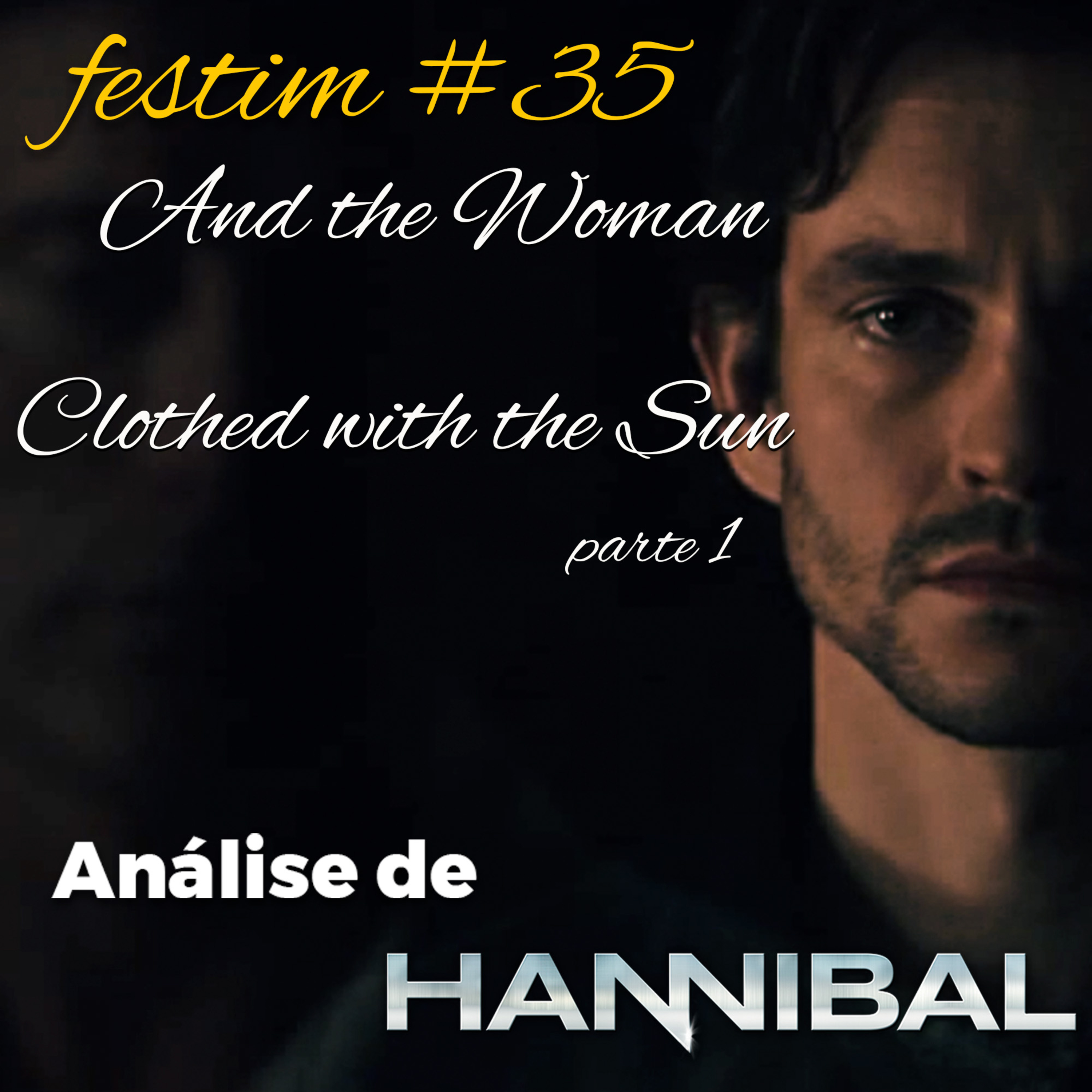 Festim: Análise sobre a série Hannibal