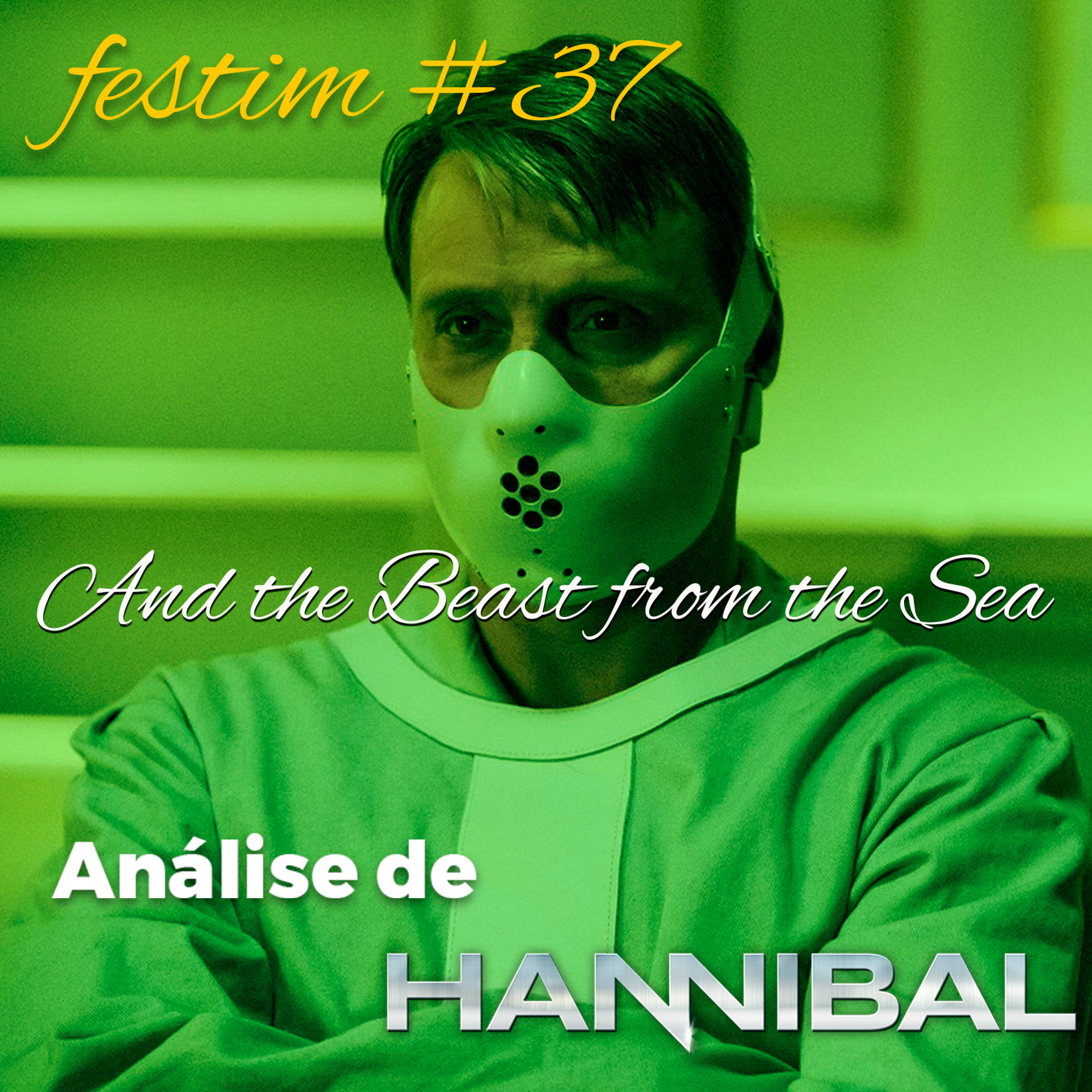 Festim: Análise sobre a série Hannibal