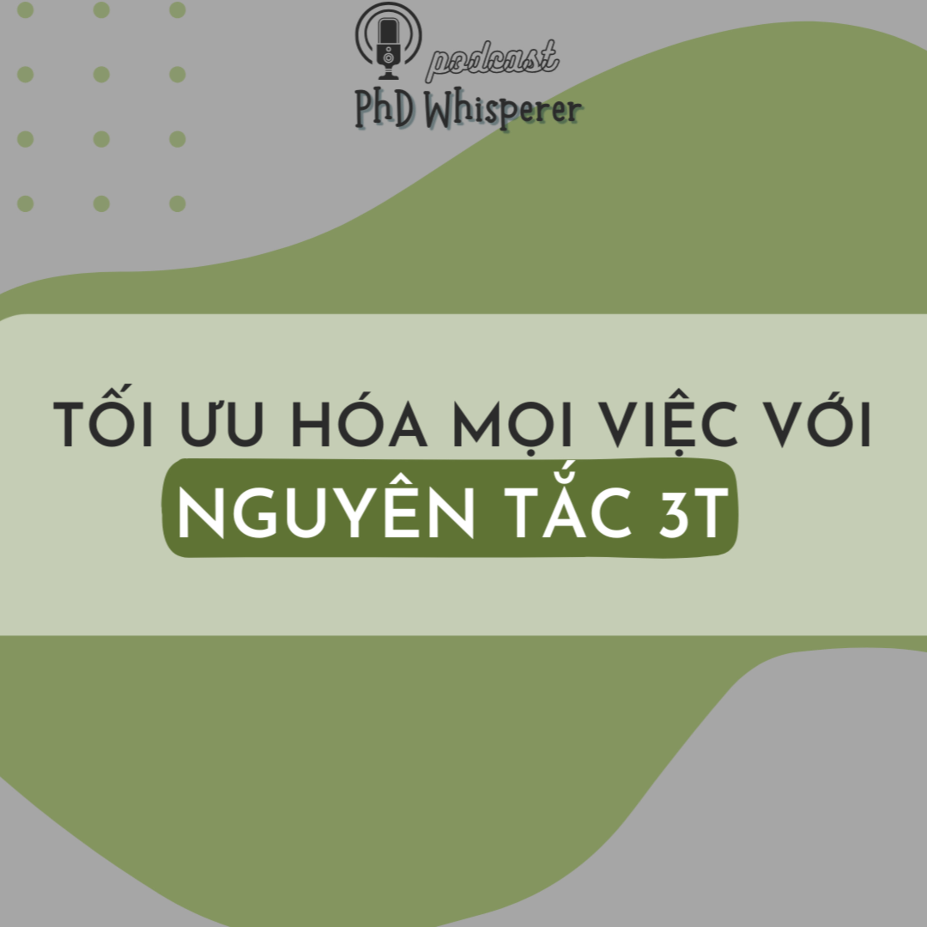 🎙️PhD Whisperer Ep 6 | Đến gần với MỤC TIÊU bằng cách hiểu rõ mình MUỐN gì!  episode artwork