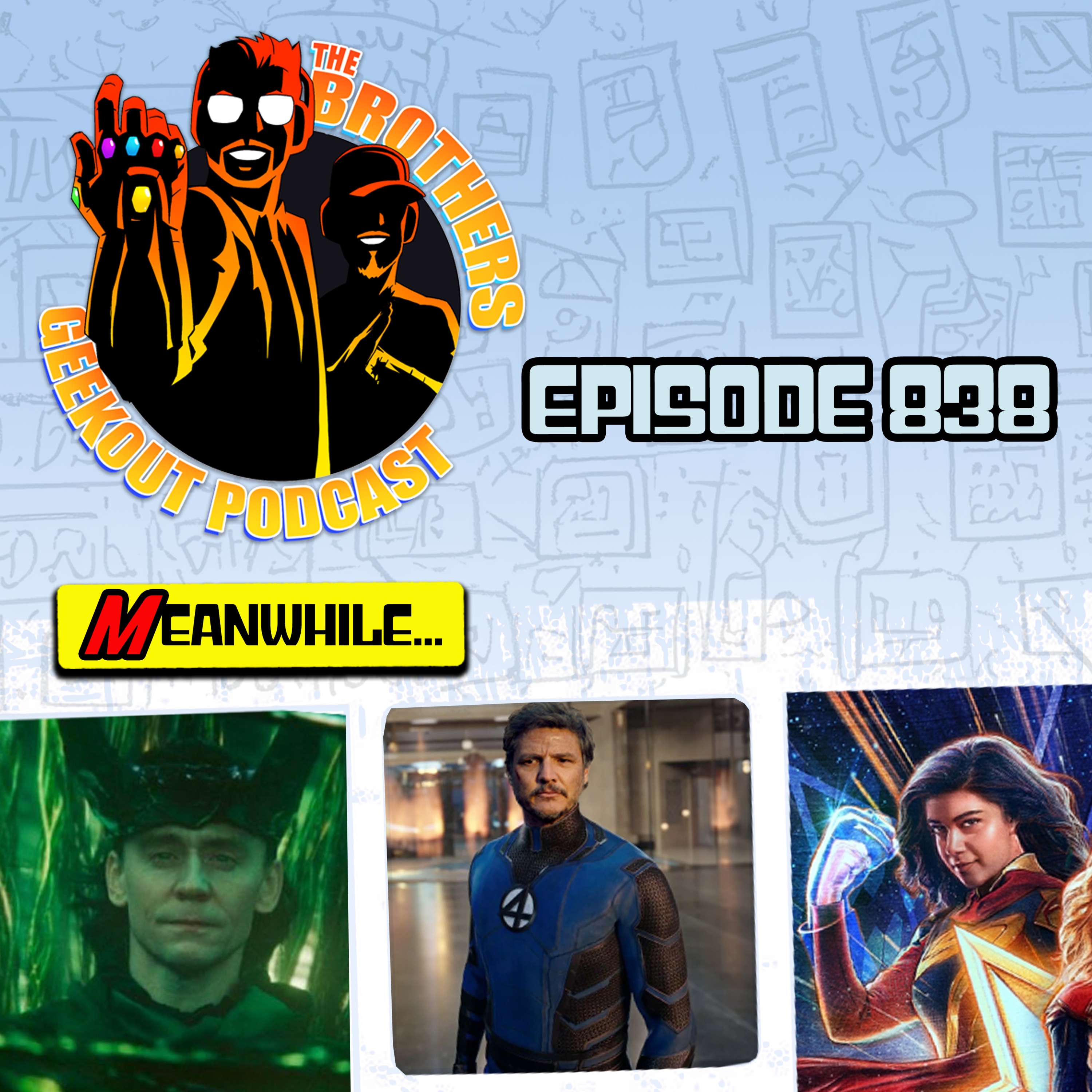 Episode 383 - MCU The Marvels, Loki And Pedro Pascal as Reed Richards episode artwork