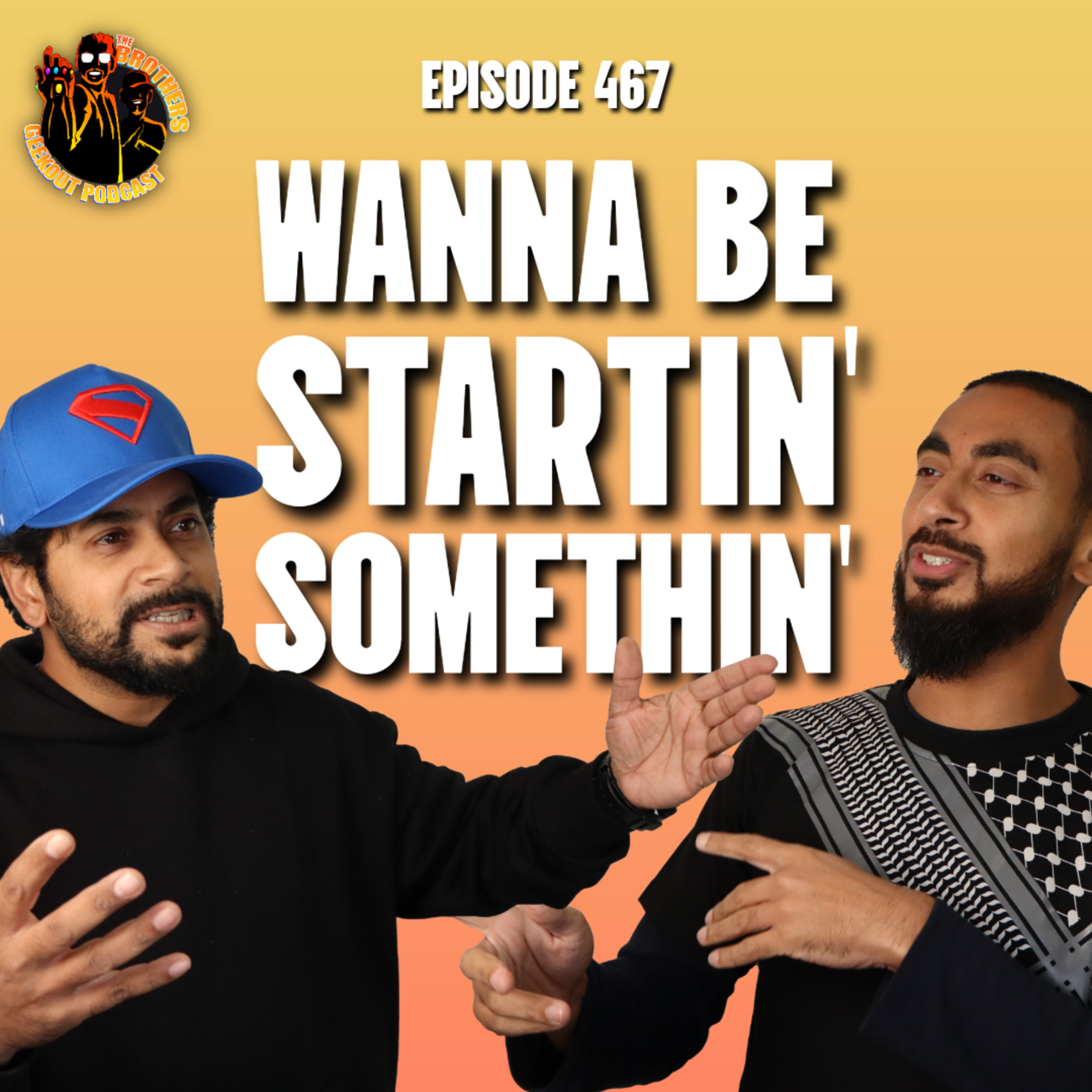 Wanna Be Startin' Somethin' - Episode 467 episode artwork