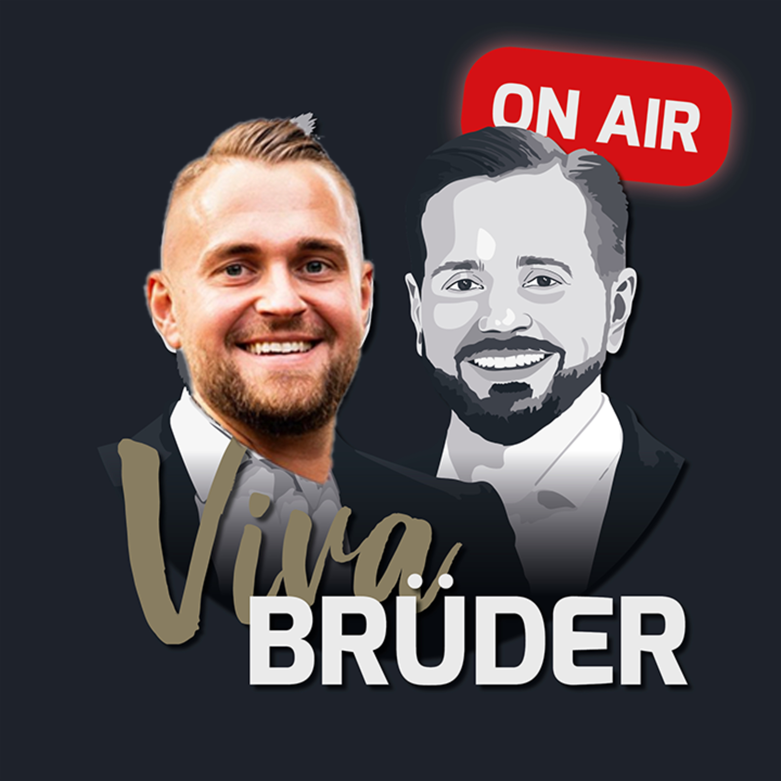 Viva Brüder - ON AIR
