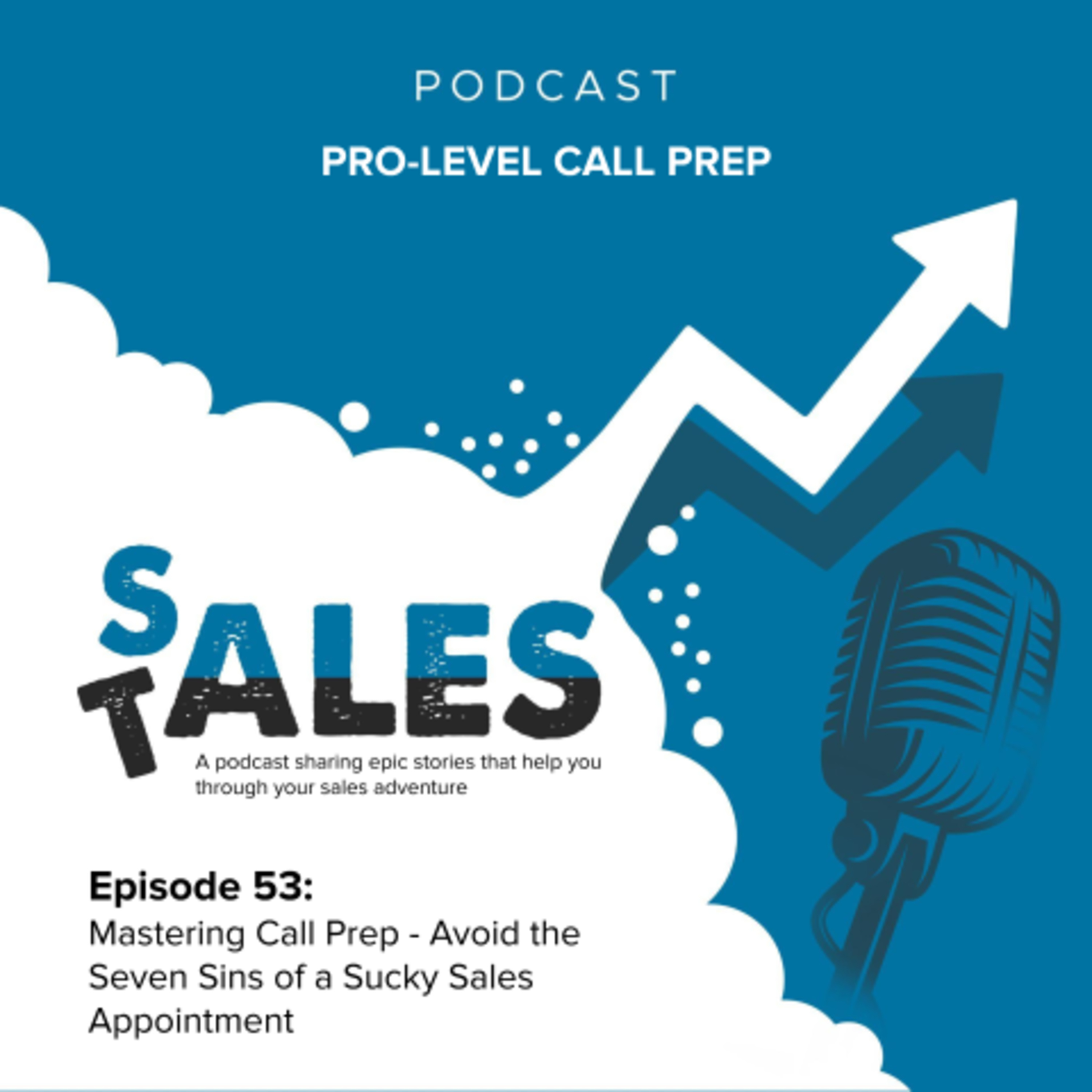Sales Tales - A podcast sharing epic stories that get you through your sales adventure.