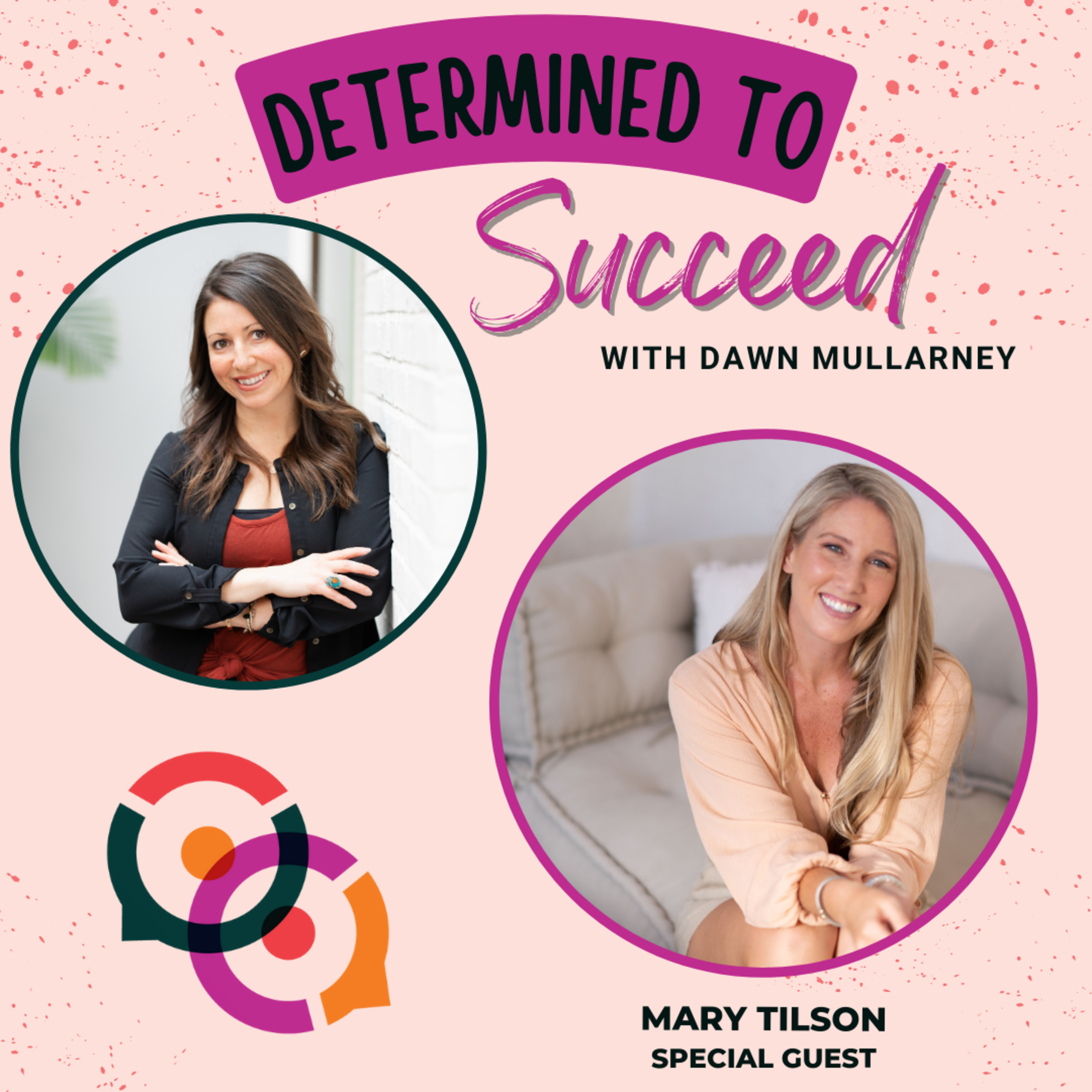 Determined To Succeed with Dawn Mullarney