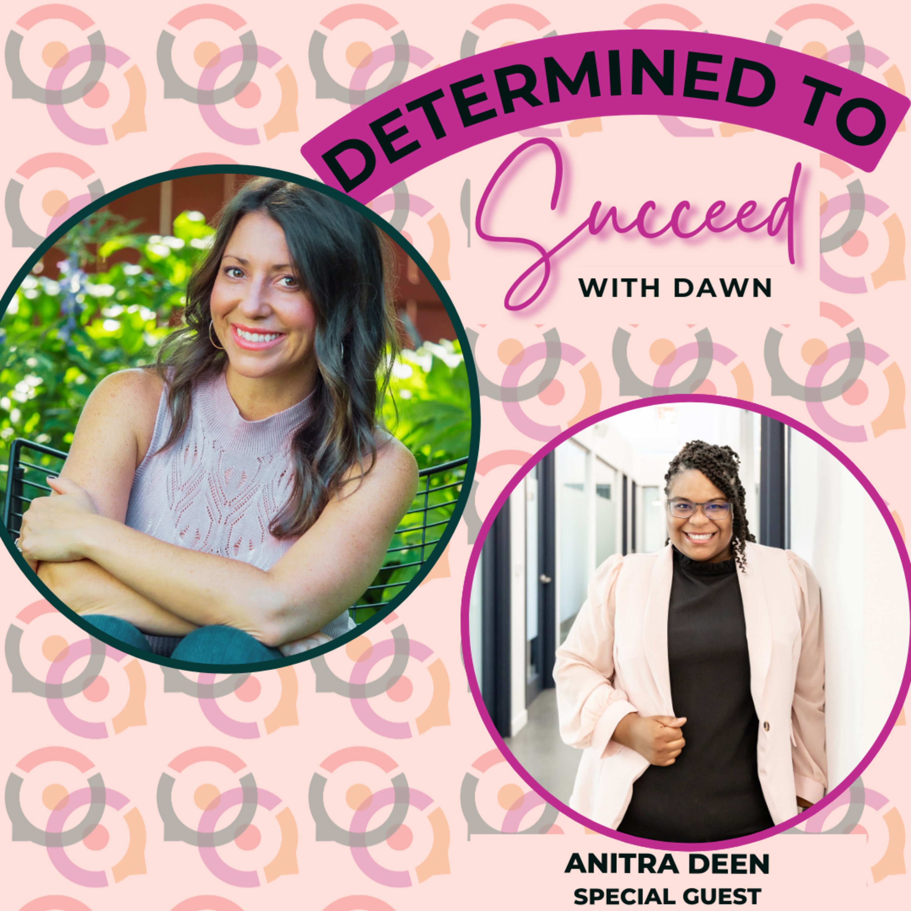 Determined To Succeed with Dawn Mullarney