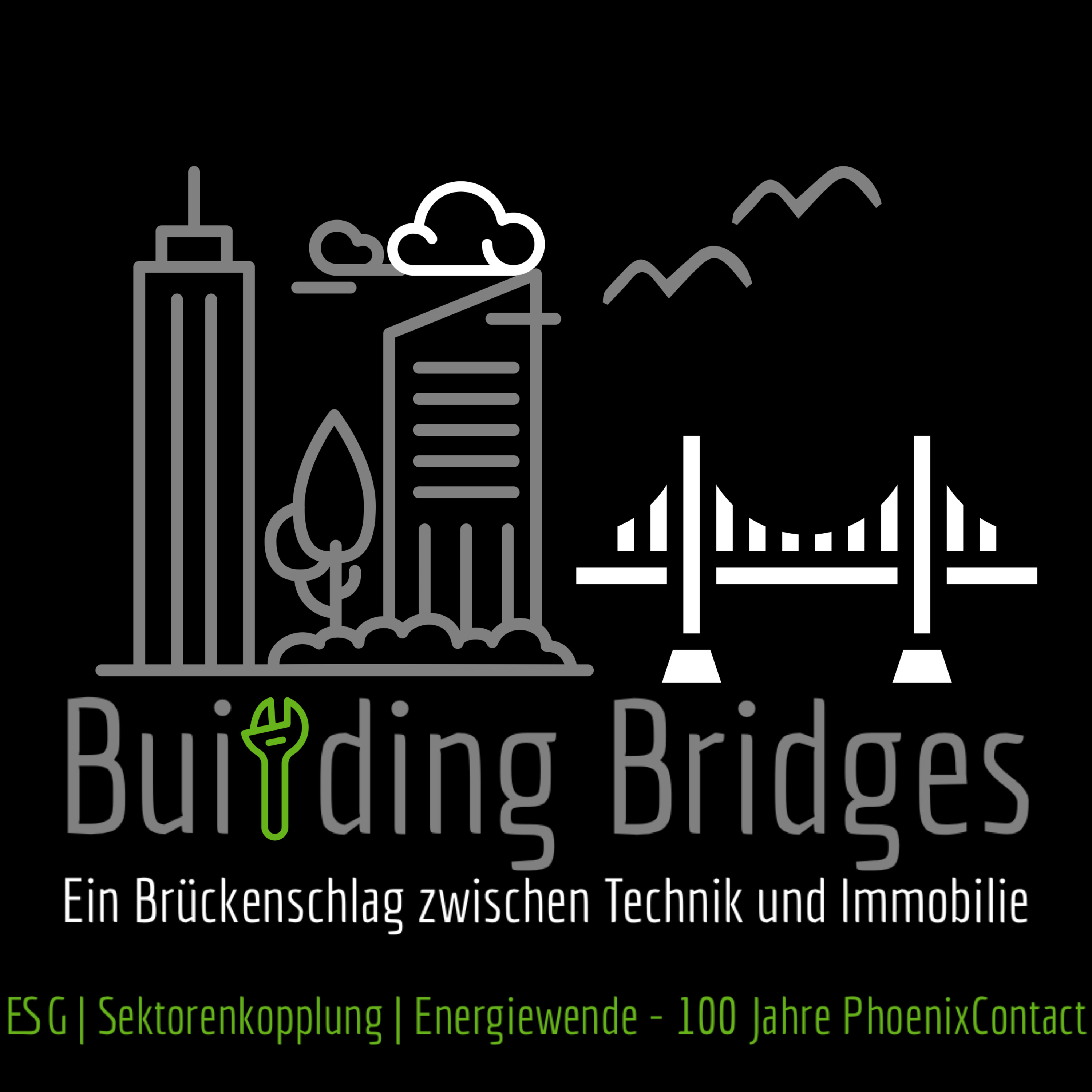 Building Bridges: Ein Brückenschlag zwischen Technik und Immobilie