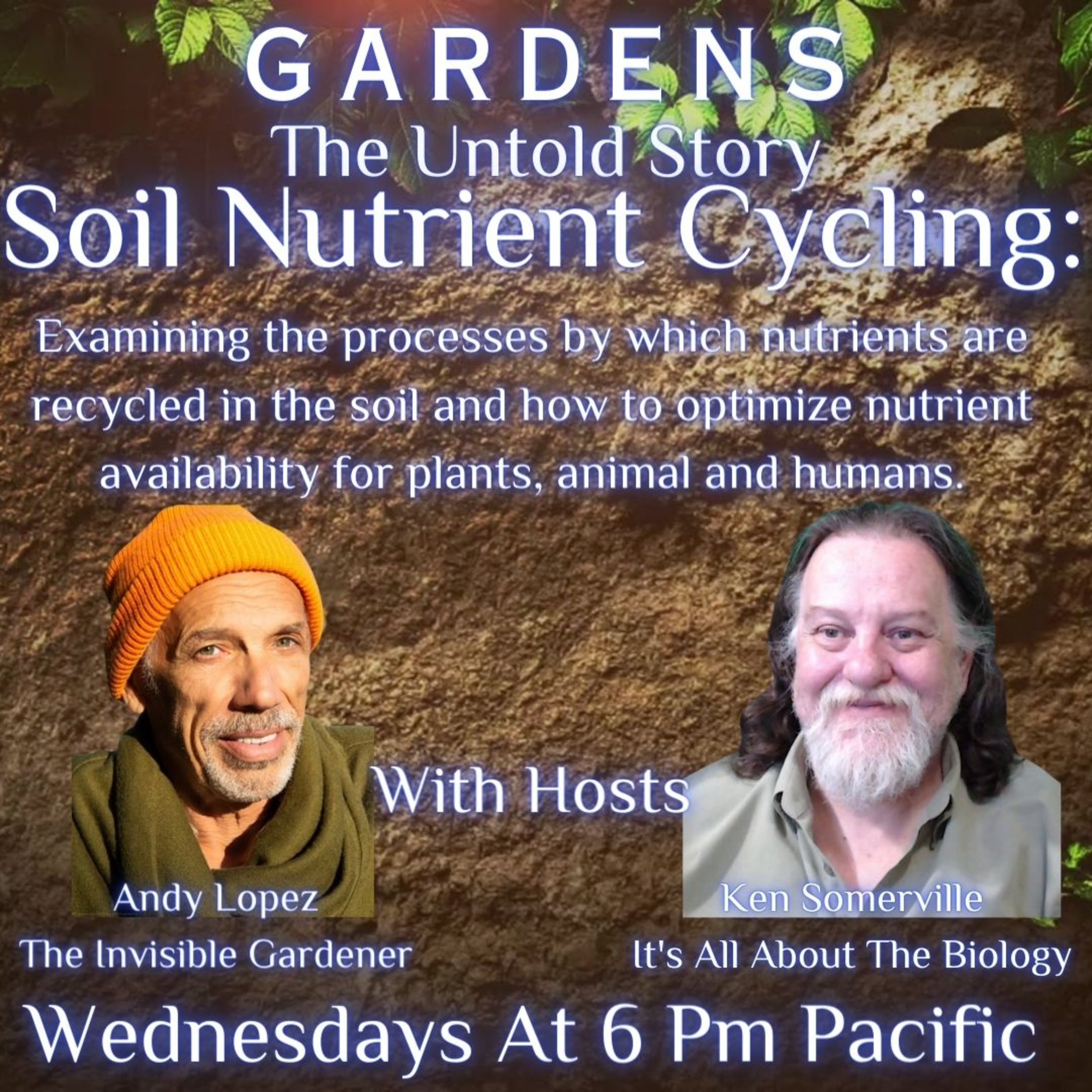 Gardens The Untold Story: Soil Nutrient Cycling