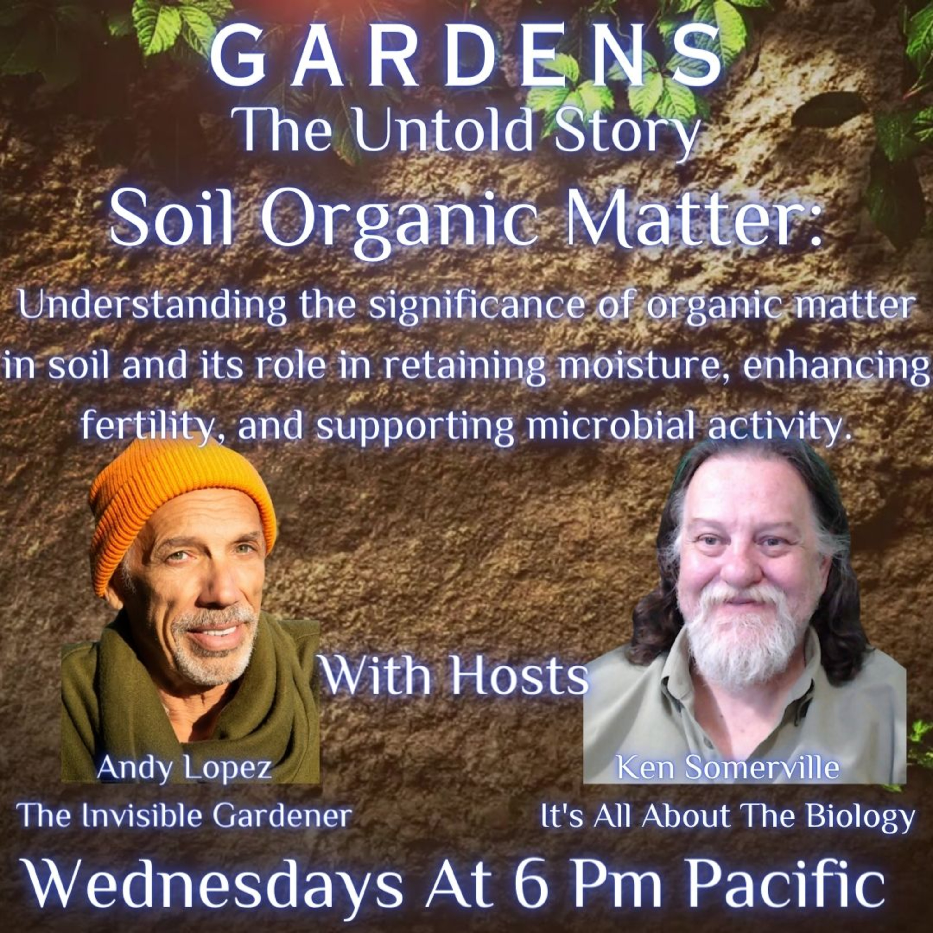 Gardens The Untold Story: Soil Organic Matter