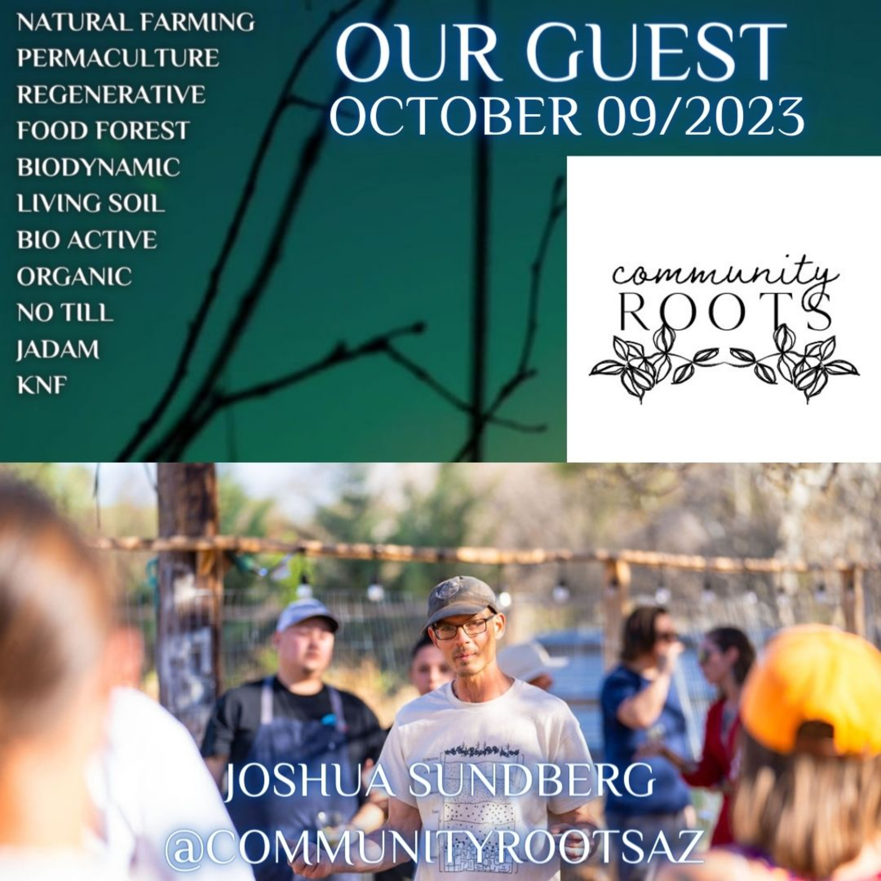 The Soil Matters Joshua Sundberg @communityrootsaz