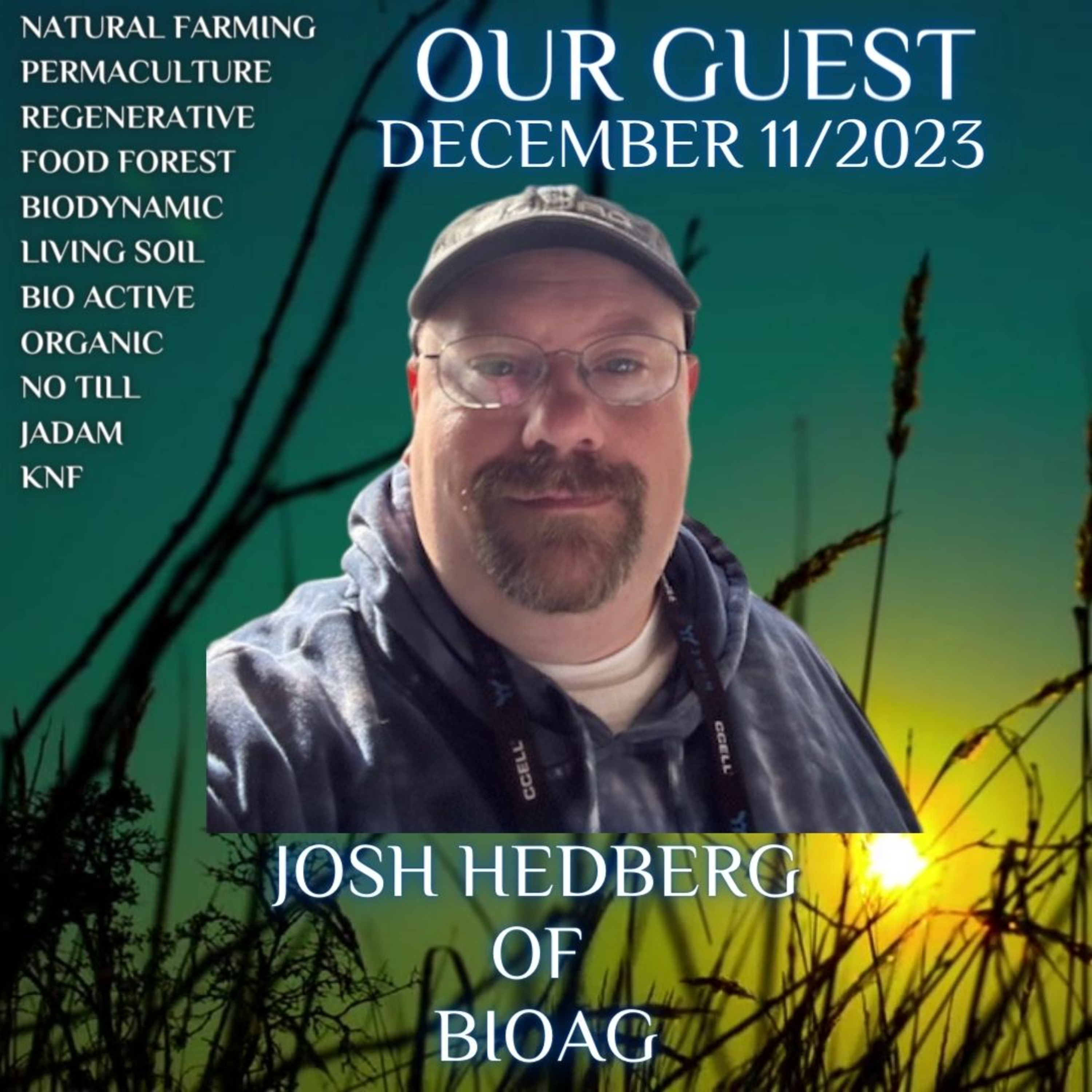 The Soil Matters Josh Hedberg of BioAg & Nate Gosney of Organic Matters Soil