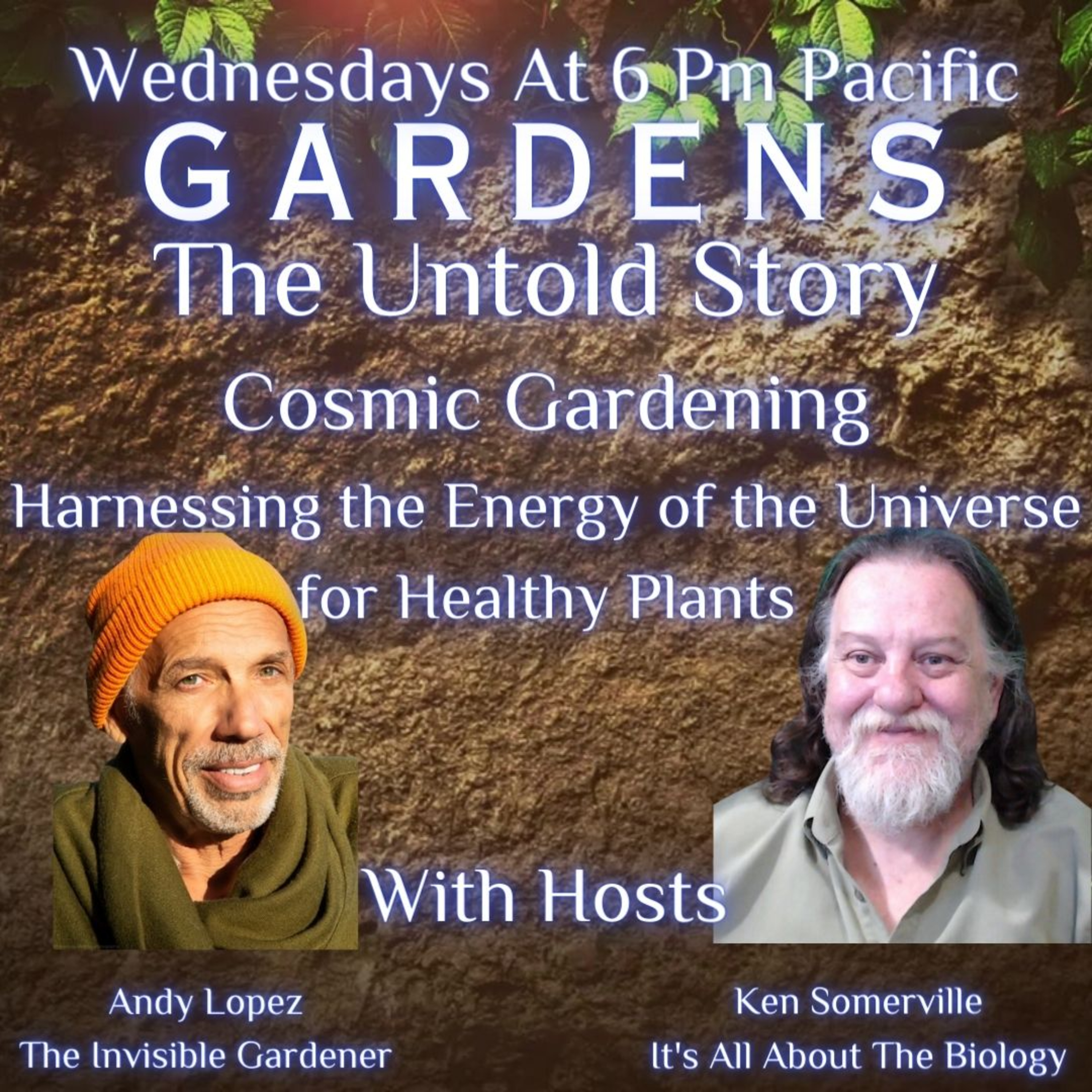 Gardens The Untold Story: Cosmic Gardening