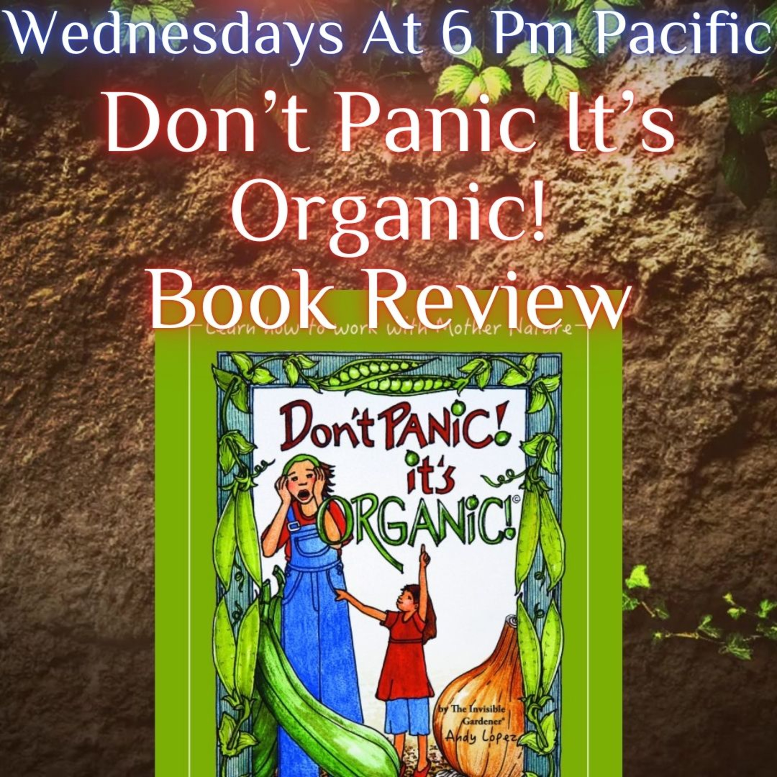 Gardens The Untold Story: Don’t Panic It’s Organic Book Review