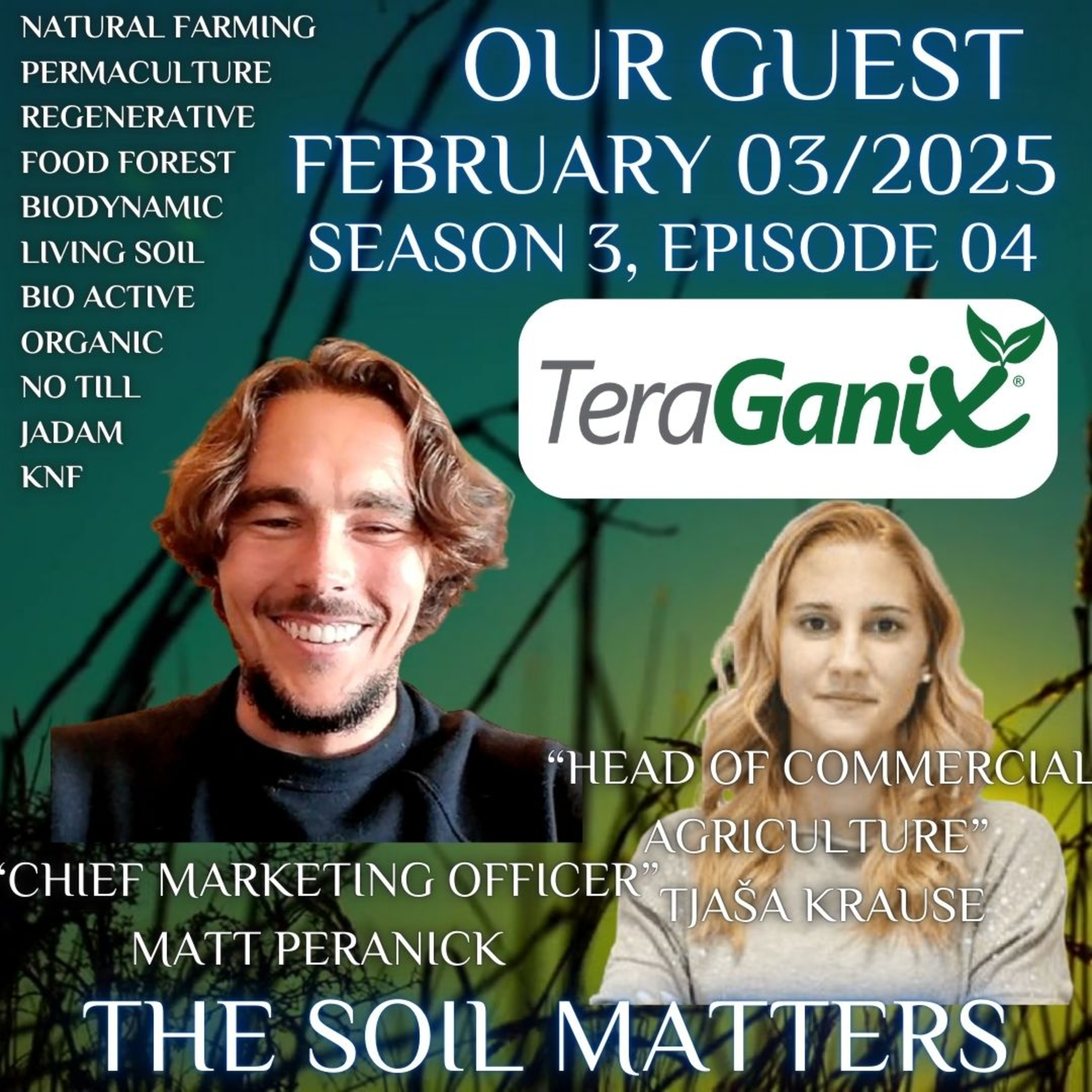 The Soil Matters with Matt Peranick and Tjaša Krause of TeraGanix
