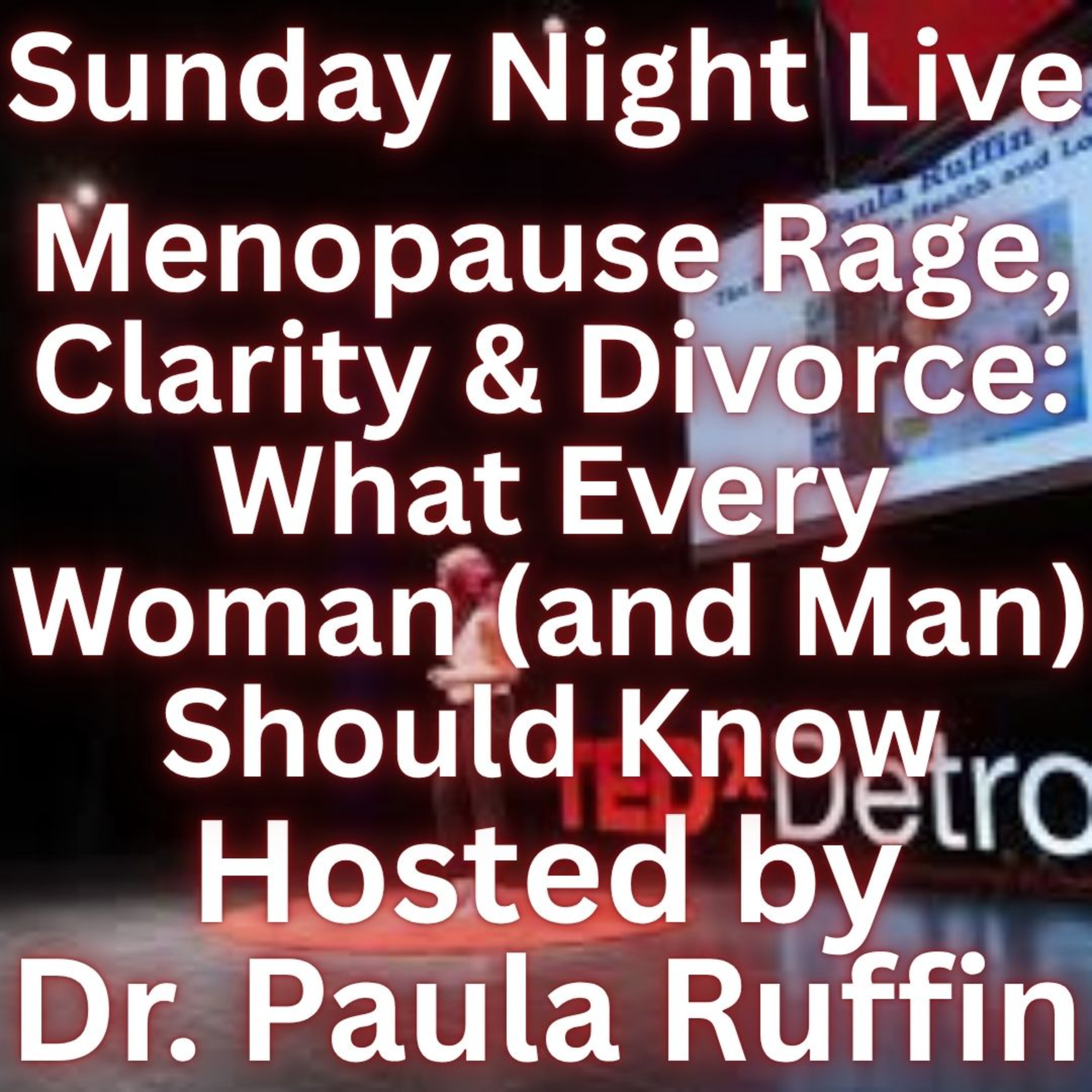 Menopause Rage, Clarity & Divorce: What Every Woman (and Man) Should Know