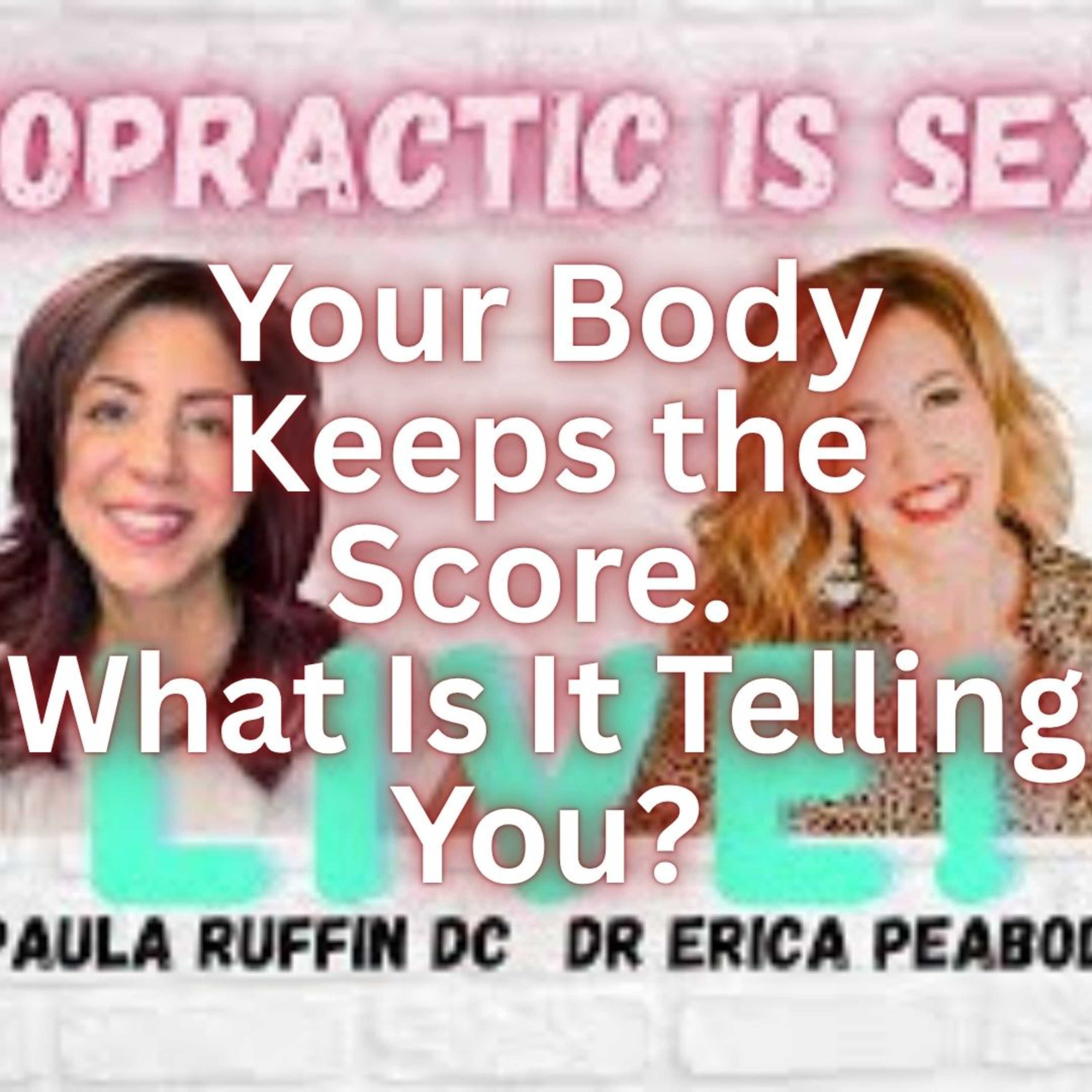 Your Body Keeps the Score. What Is It Telling You?