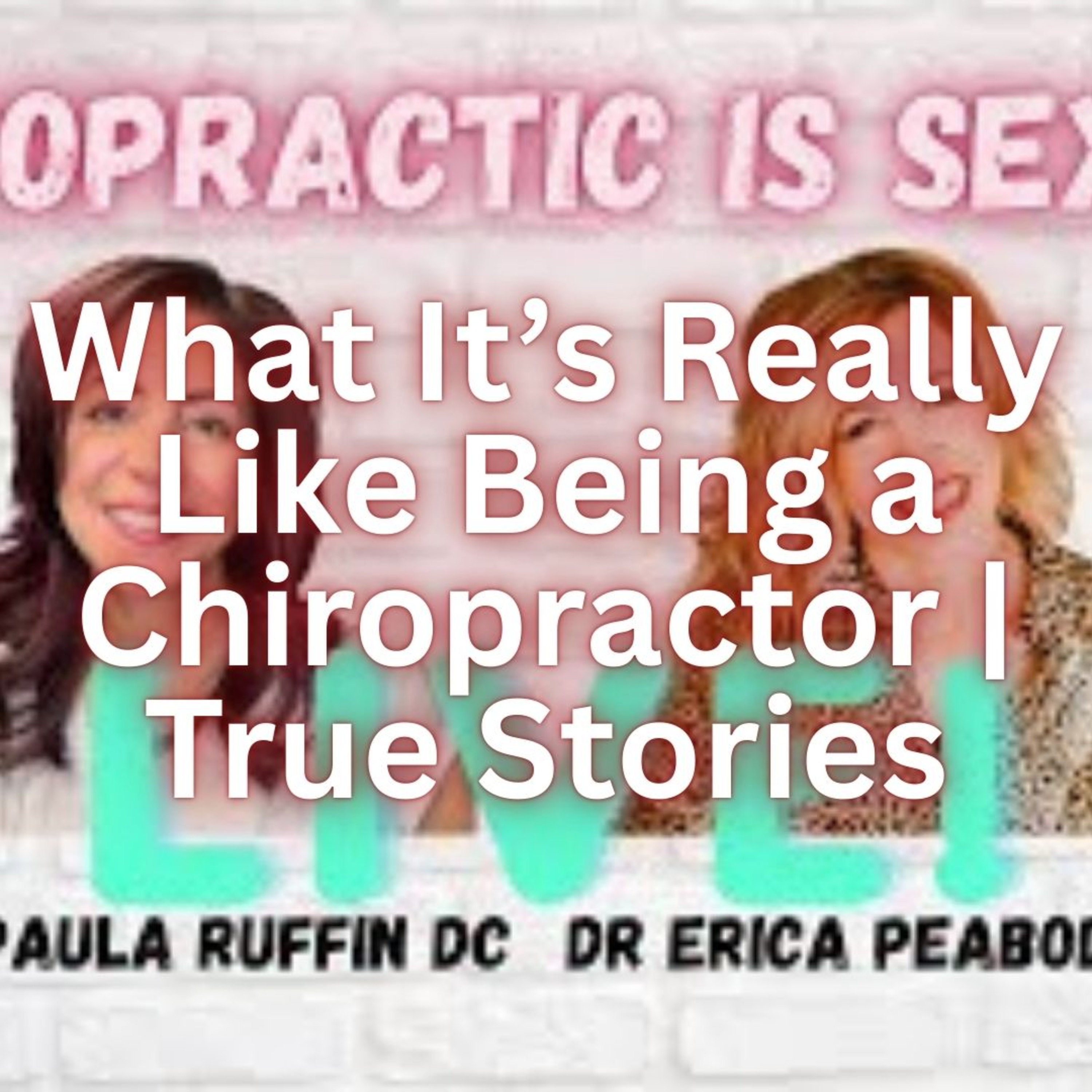What It’s Really Like Being a Chiropractor True Stories