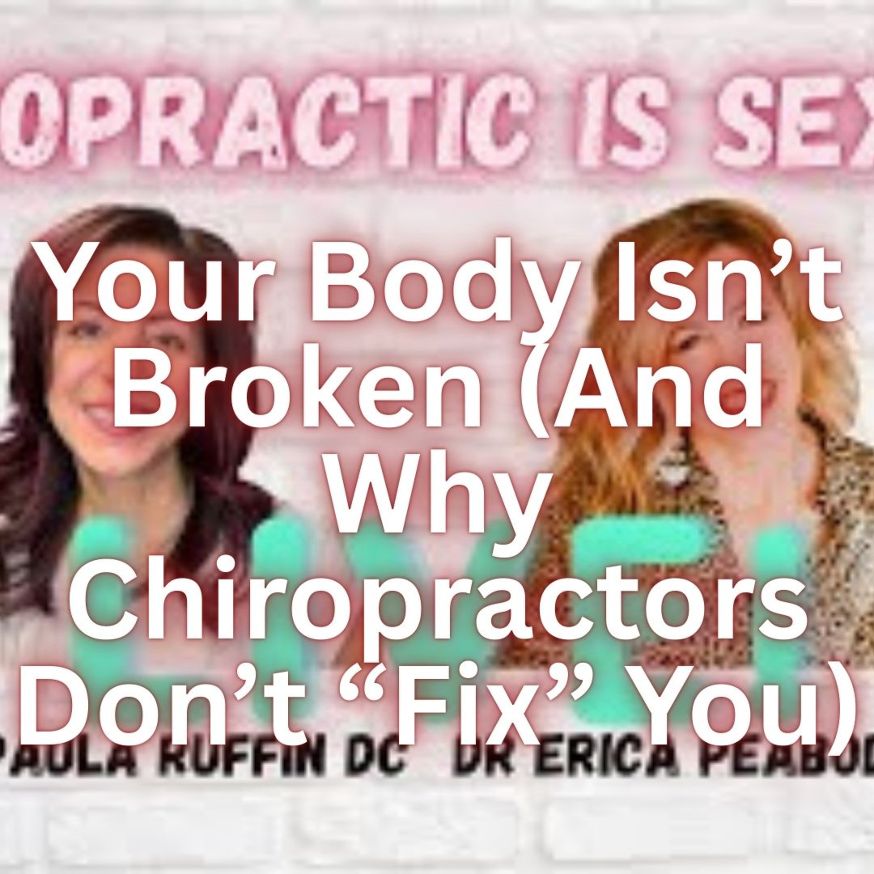 Your Body Isn’t Broken (And Why Chiropractors Don’t “Fix” You)
