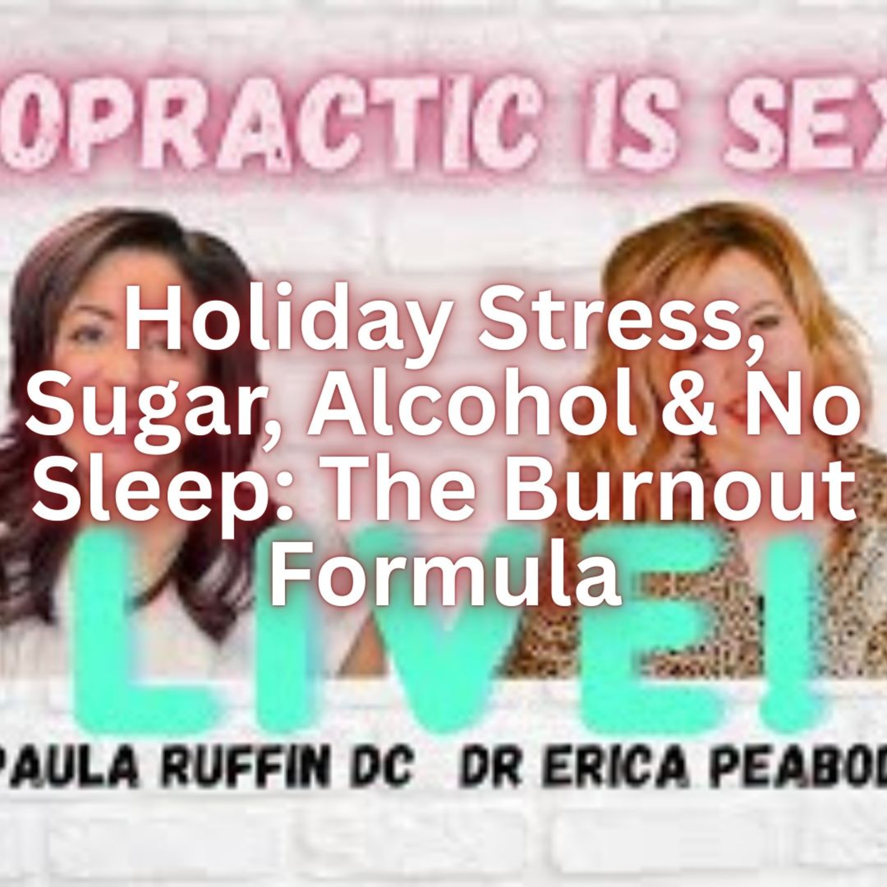 Holiday Stress, Sugar, Alcohol & No Sleep The Burnout Formula