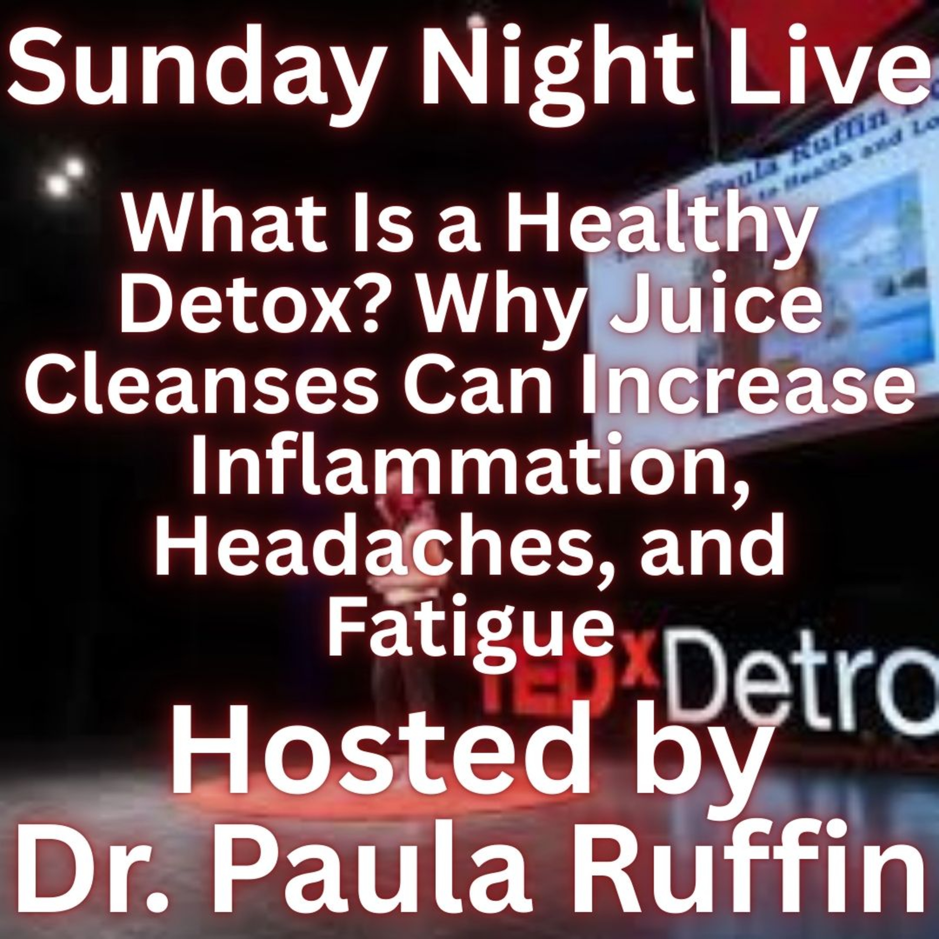 What Is a Healthy Detox Why Juice Cleanses Can Increase Inflammation, Headaches, and Fatigue
