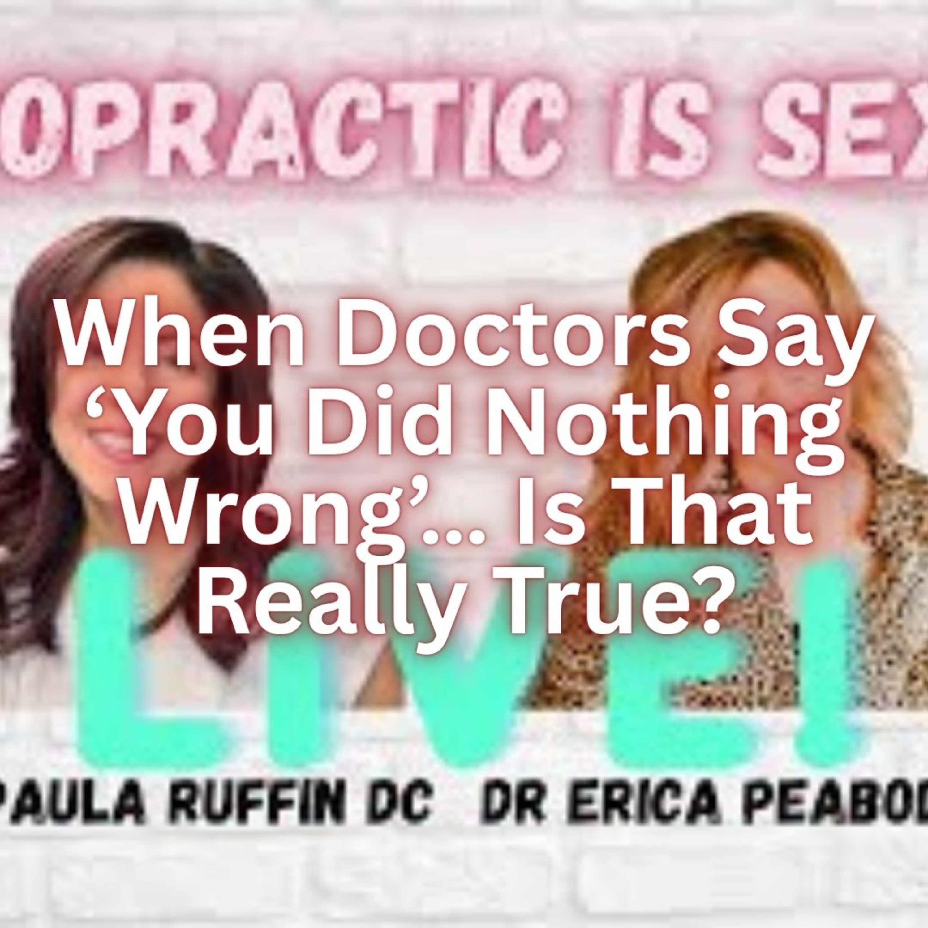 When Doctors Say ‘You Did Nothing Wrong’… Is That Really True episode artwork