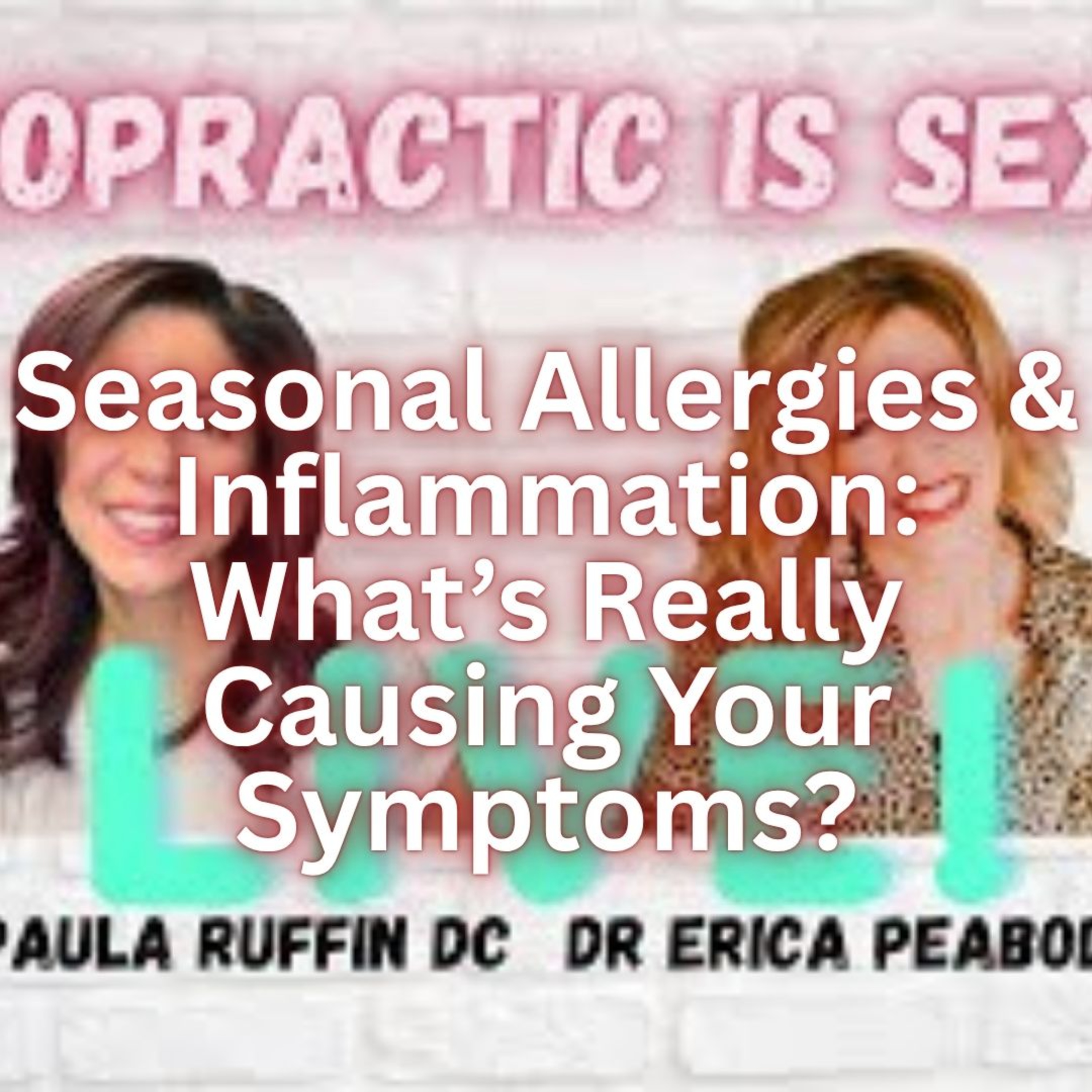 Seasonal Allergies & Inflammation What’s Really Causing Your Symptoms episode artwork