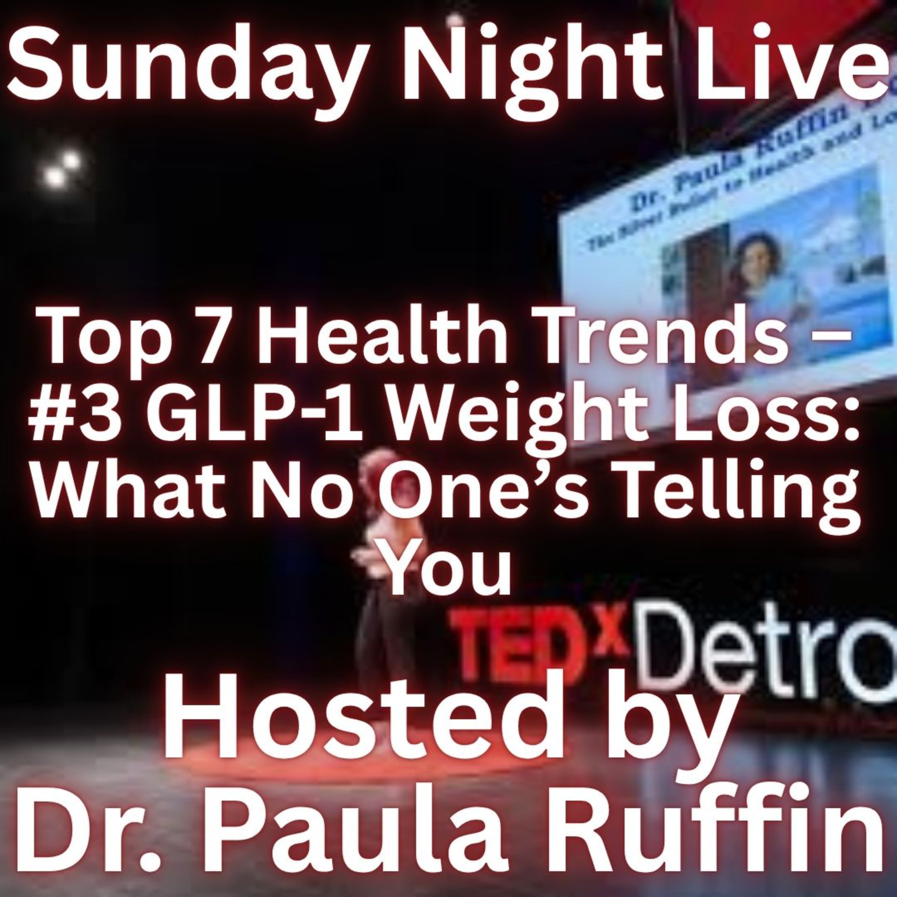 Top 7 Health Trends – #3 GLP-1 Weight Loss What No One’s Telling You episode artwork