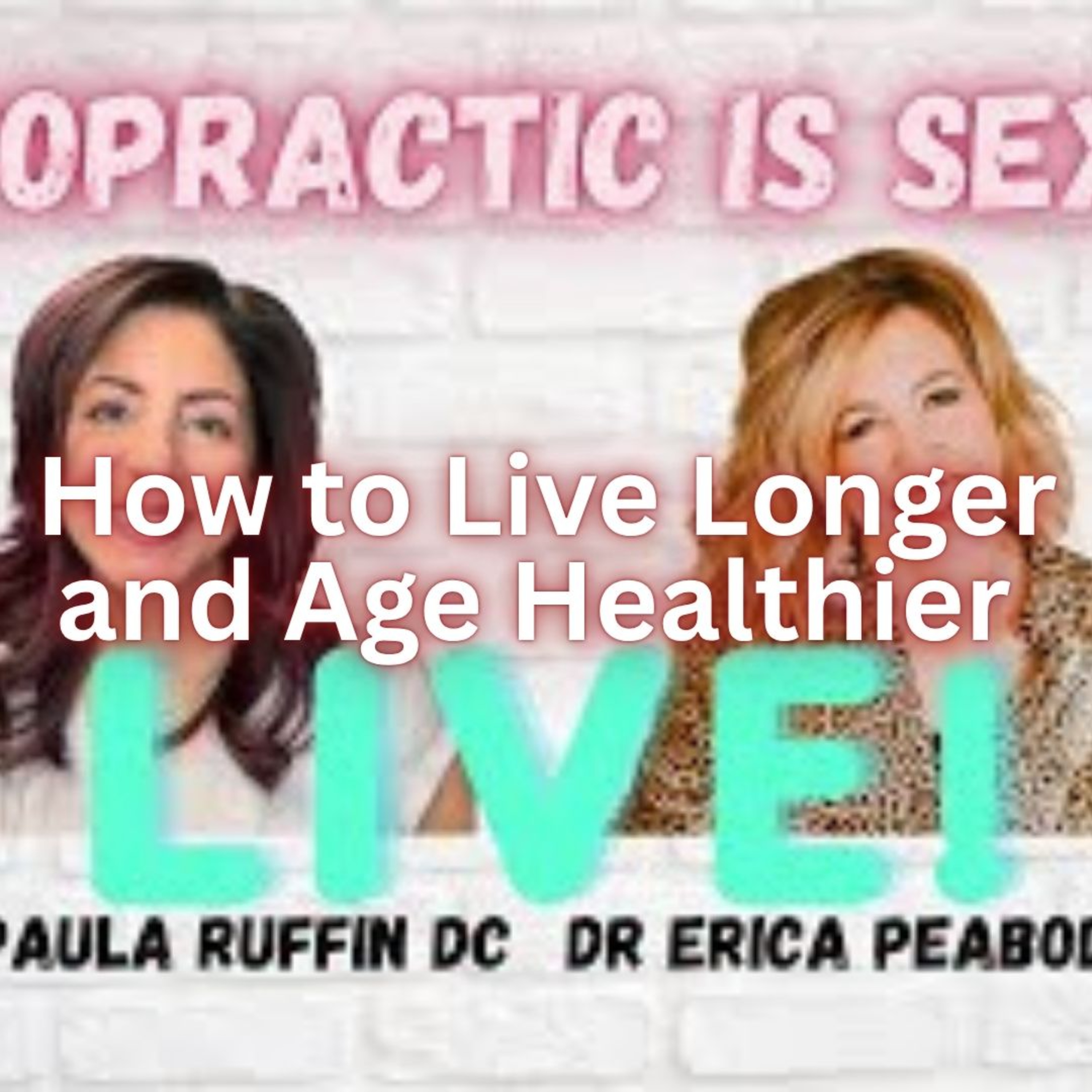 How to Live Longer and Age Healthier episode artwork