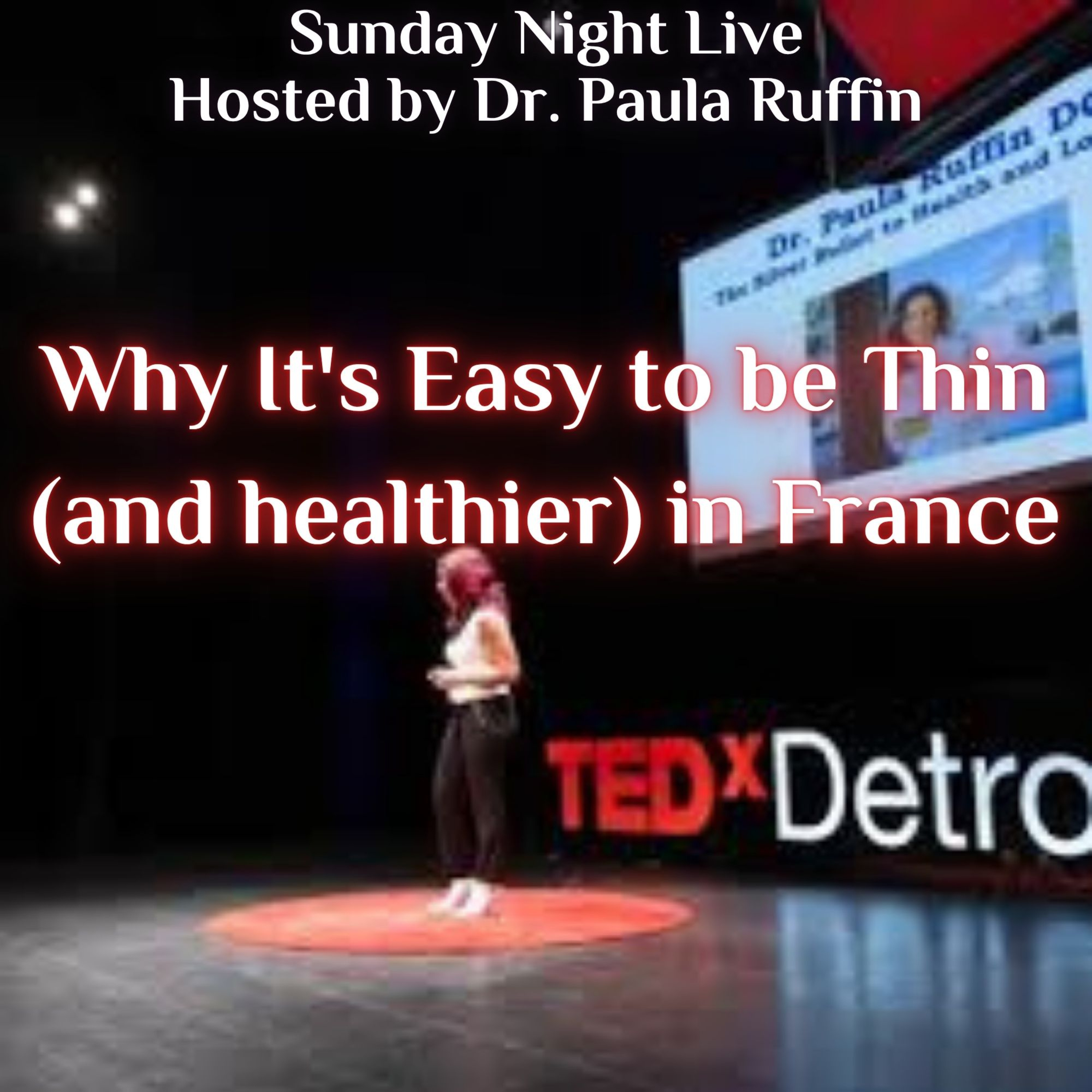 Why It's Easy to be Thin (and healthier) in France episode artwork
