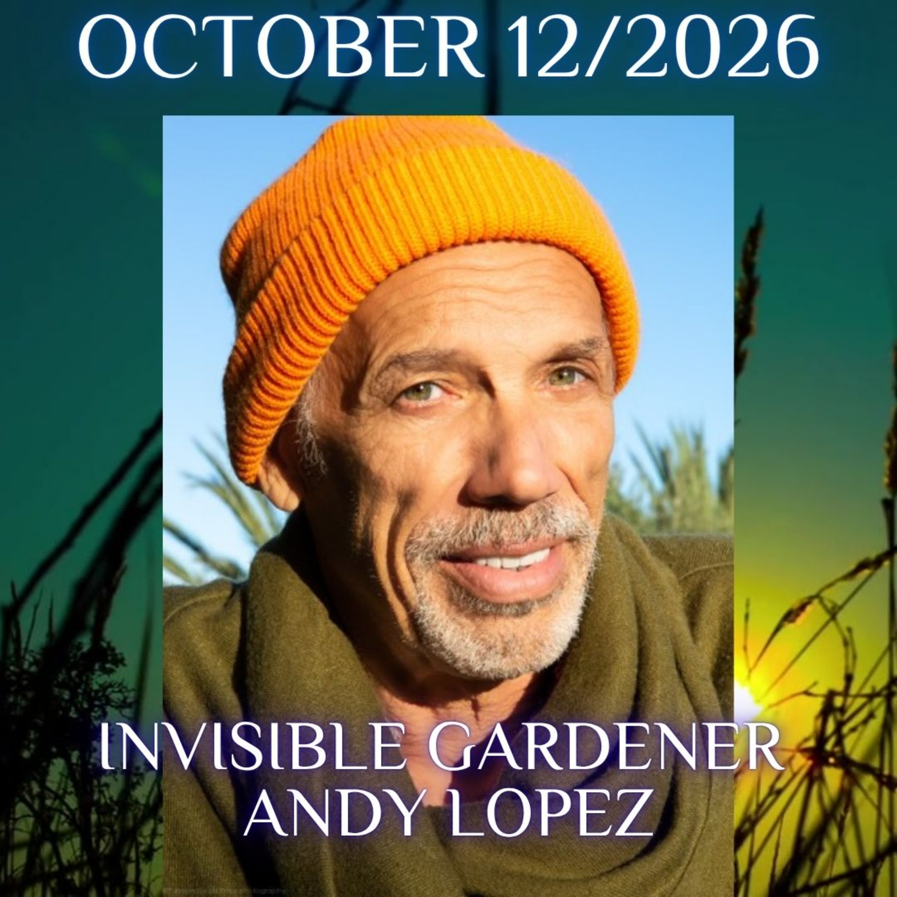 The Invisible Gardener Andy Lopez episode artwork