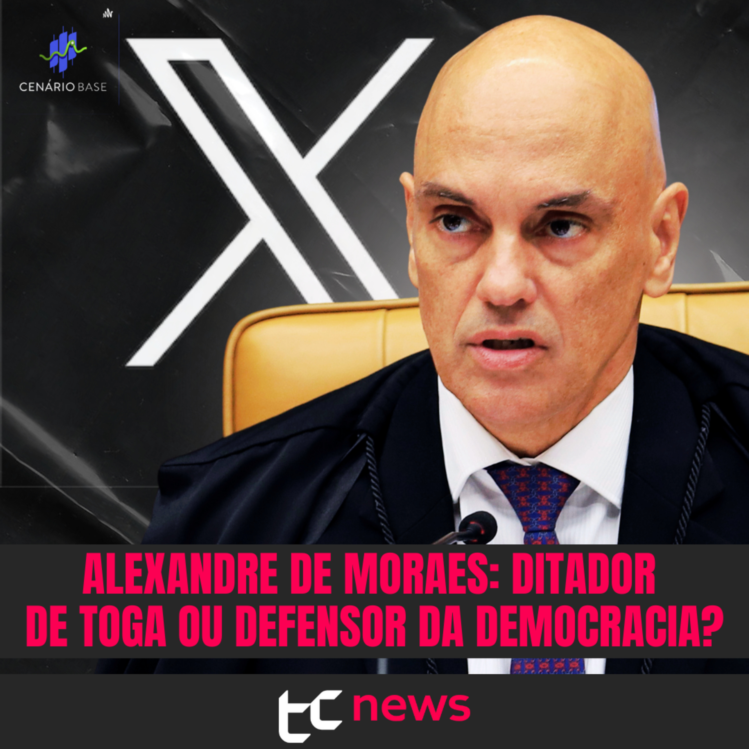 Alexandre de Moraes: ditador de toga ou defensor da democracia - CENÁRIO BASE #36 episode artwork
