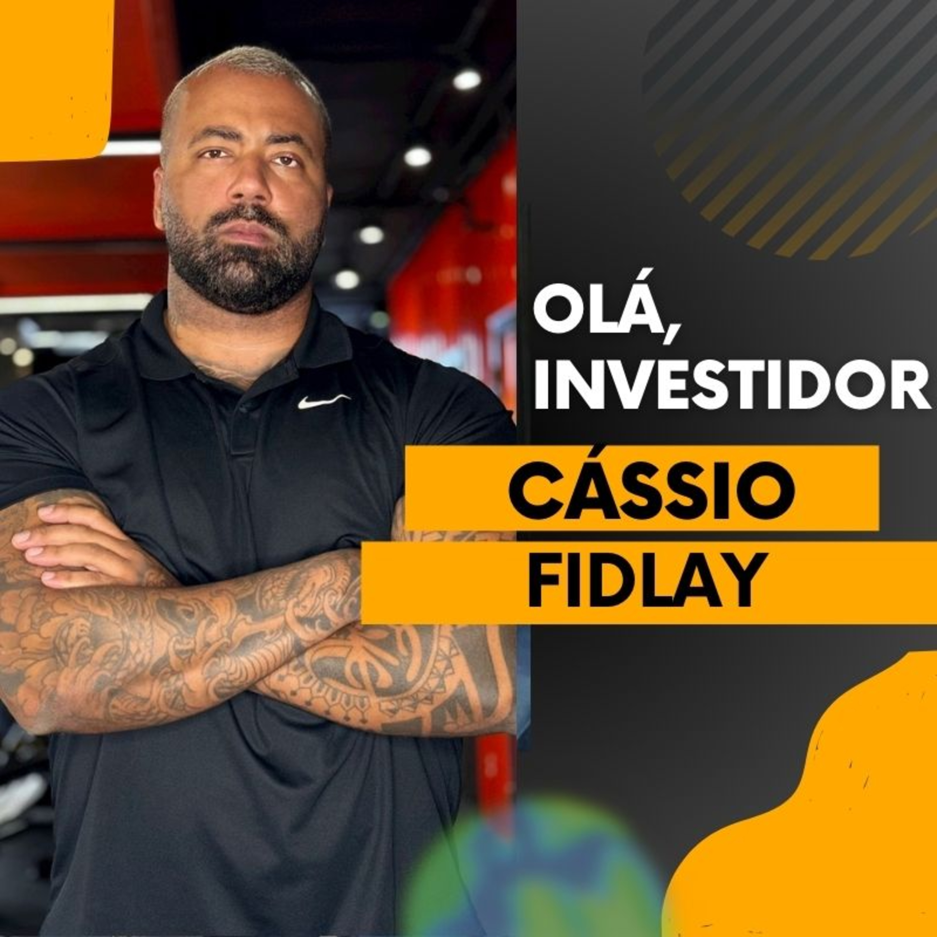 Olá, Investidor: Como Cássio Fidlay ficou rico como educação física e se tornou personal dos famosos? episode artwork