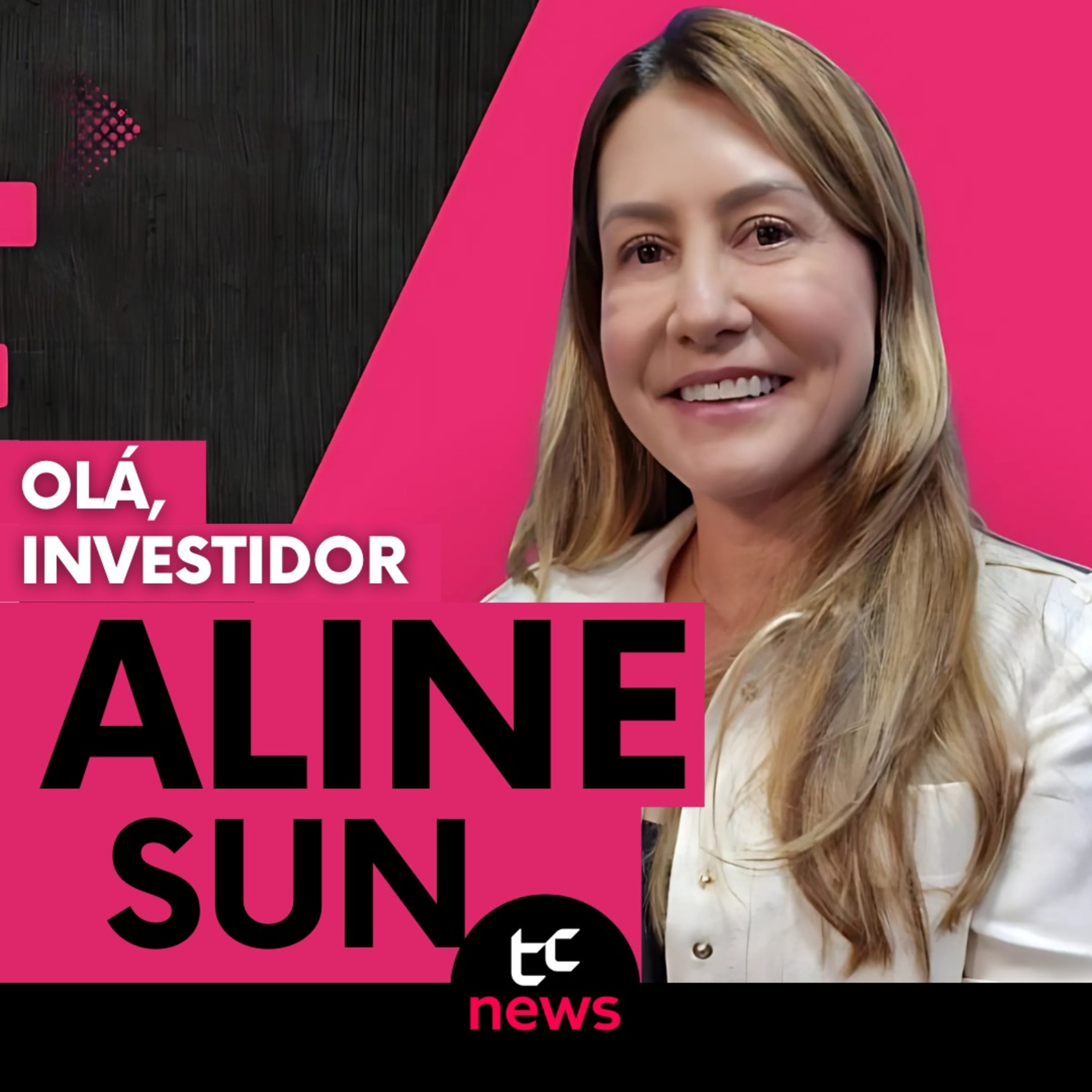 Olá Investidor com Aline Sun: inovação, liderança e mercado financeiro episode artwork