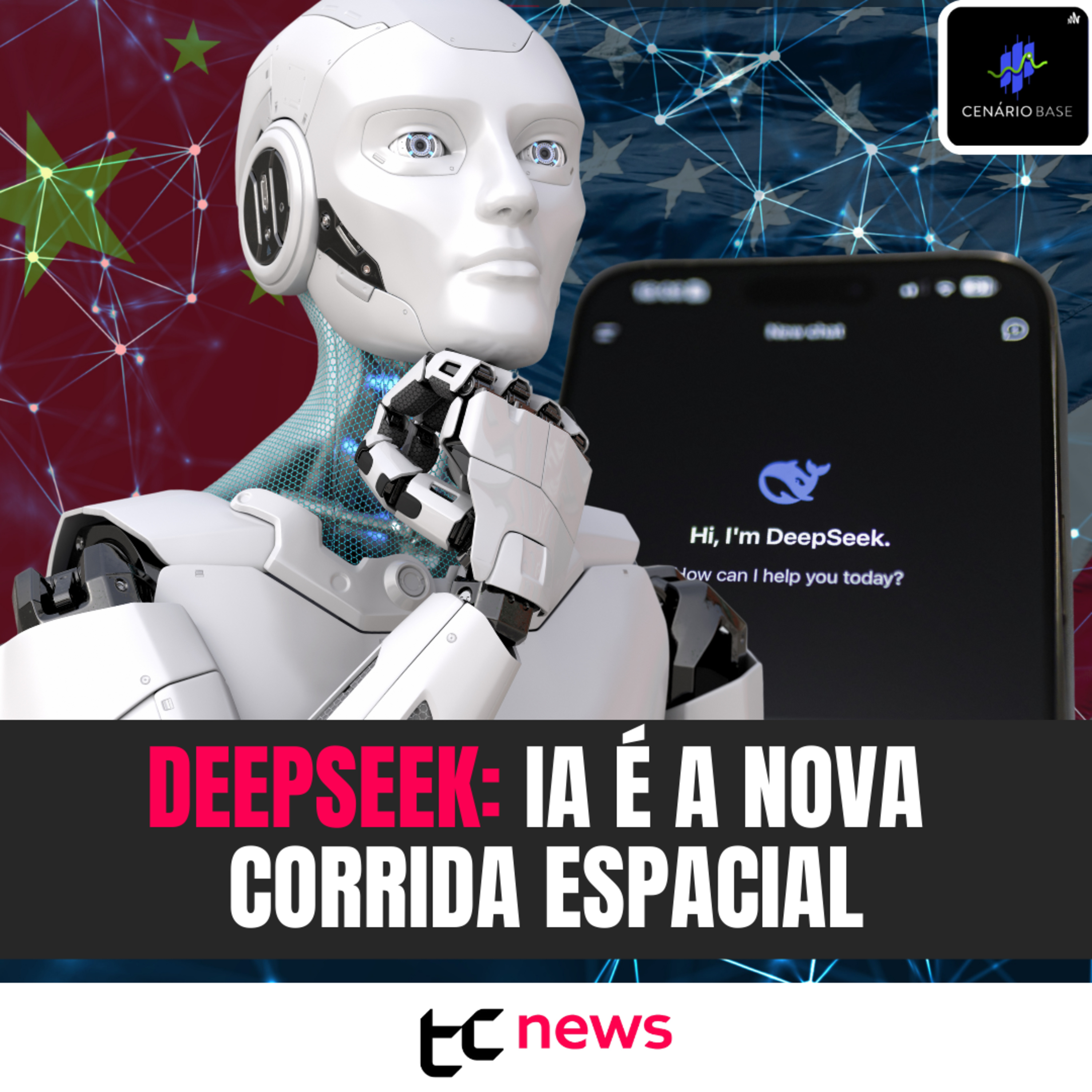 DeepSeek: IA é a nova corrida espacial - CENÁRIO BASE #44 episode artwork