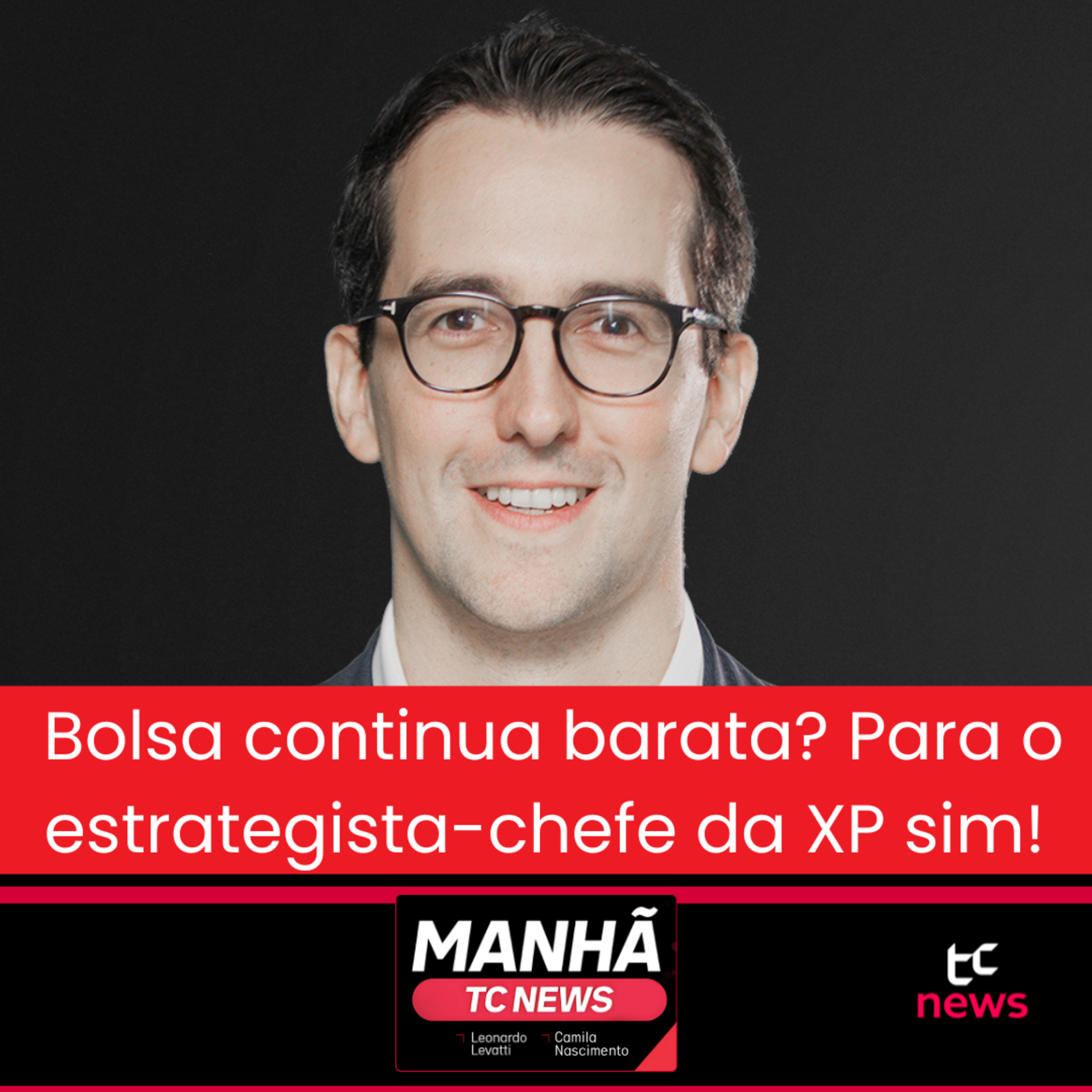 Bolsa continua barata? Para o estrategista-chefe da XP sim! episode artwork