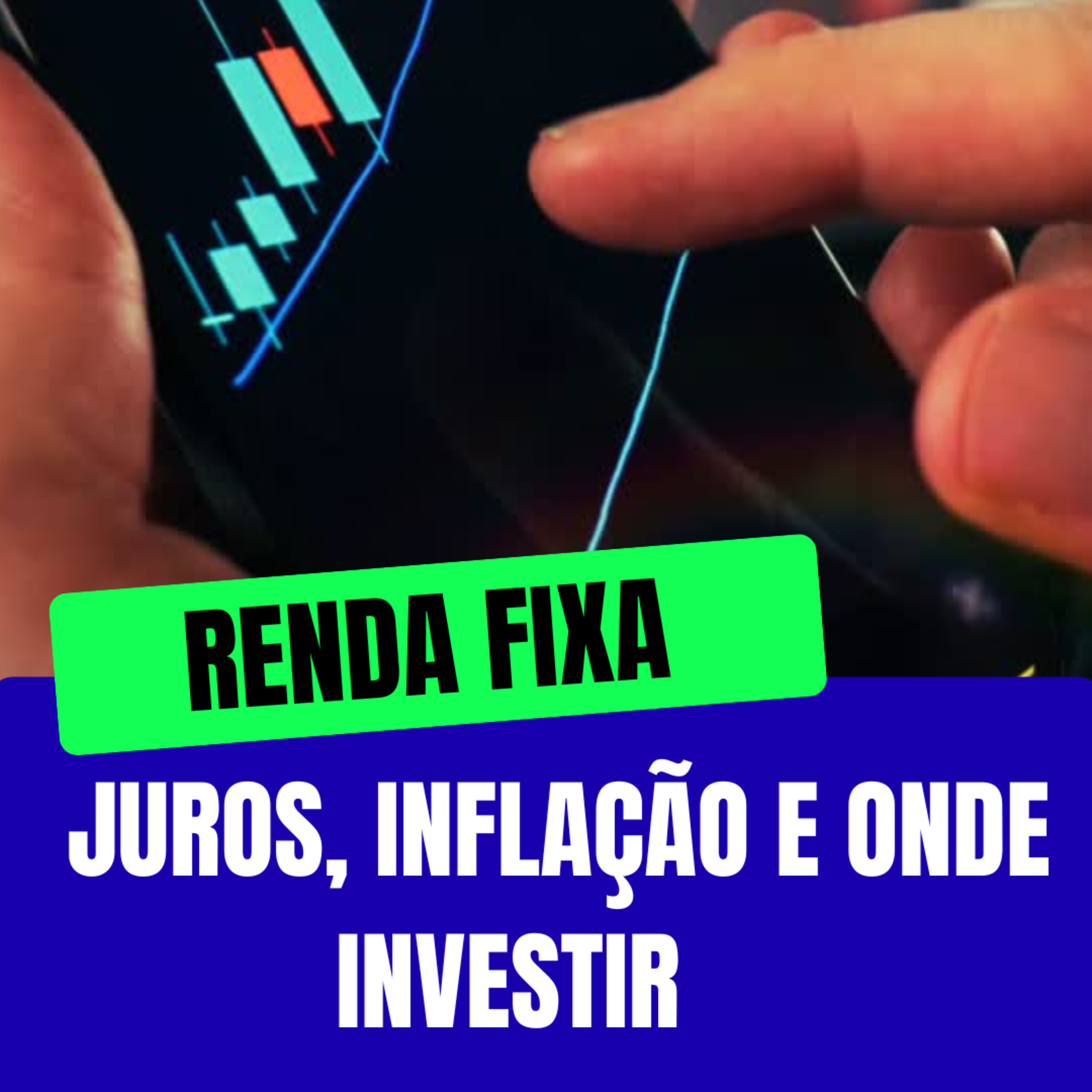 Renda Fixa 2026: Juros, inflação e onde investir  episode artwork