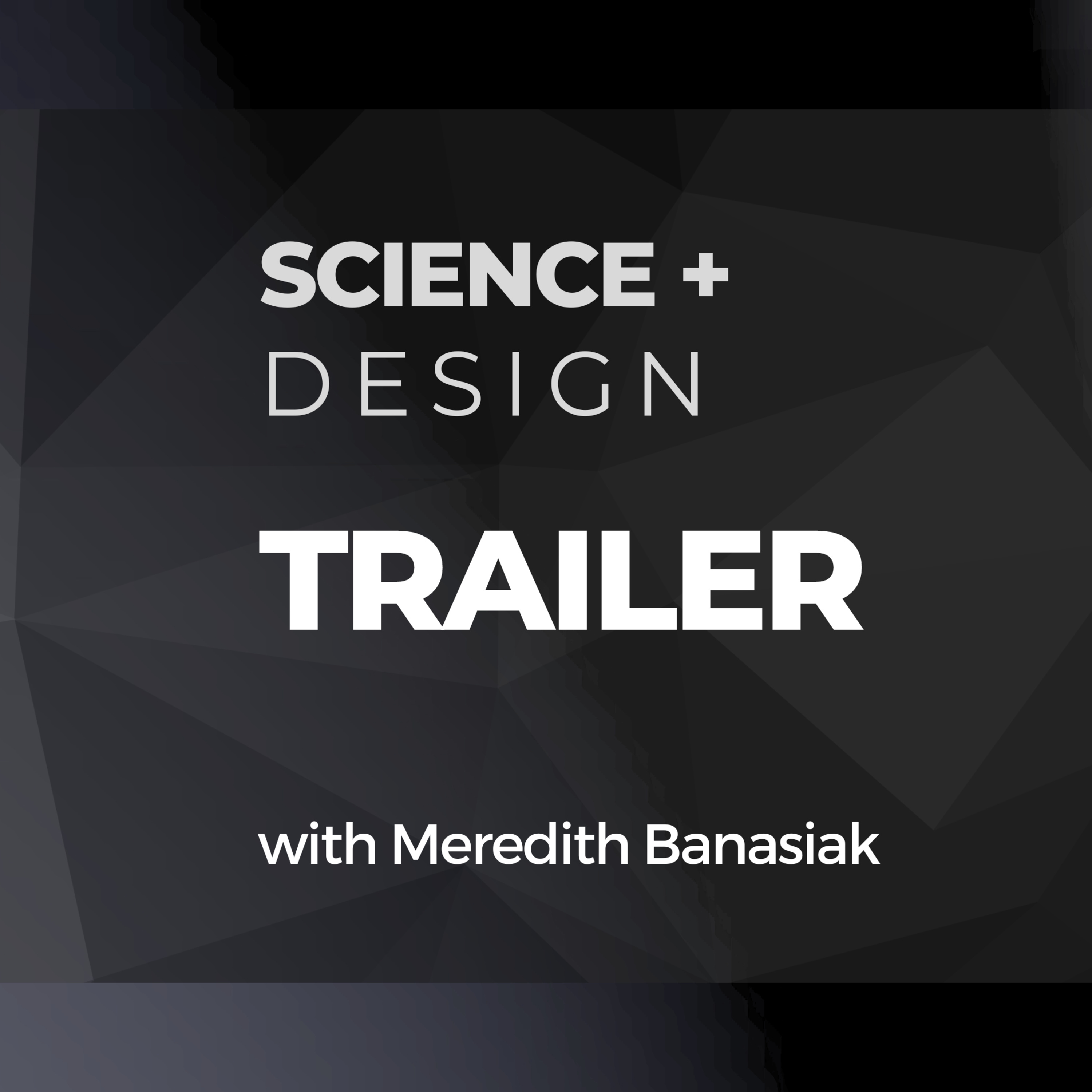 Science + Design