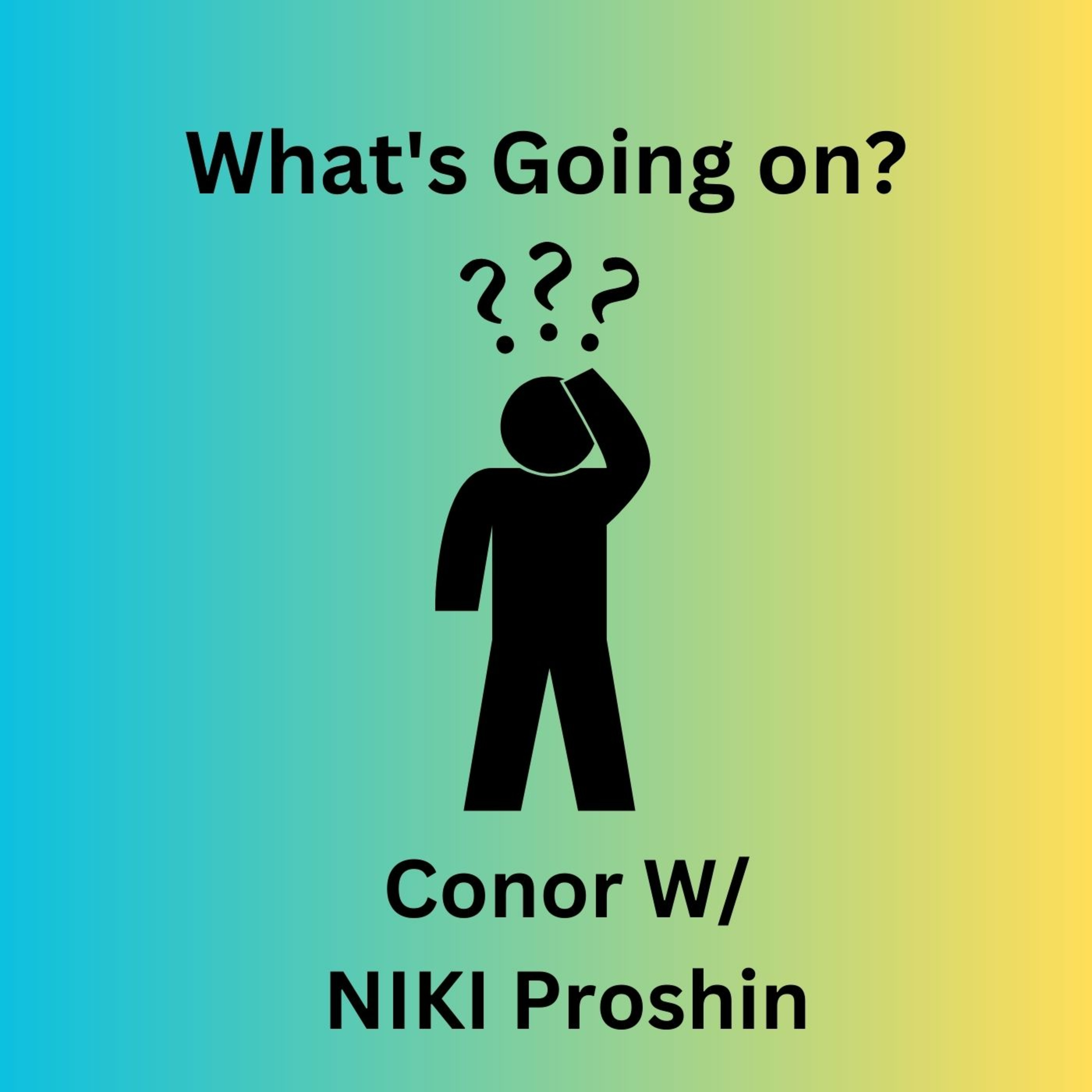 What's Going On? Ep.9 Niki Proshin  episode artwork