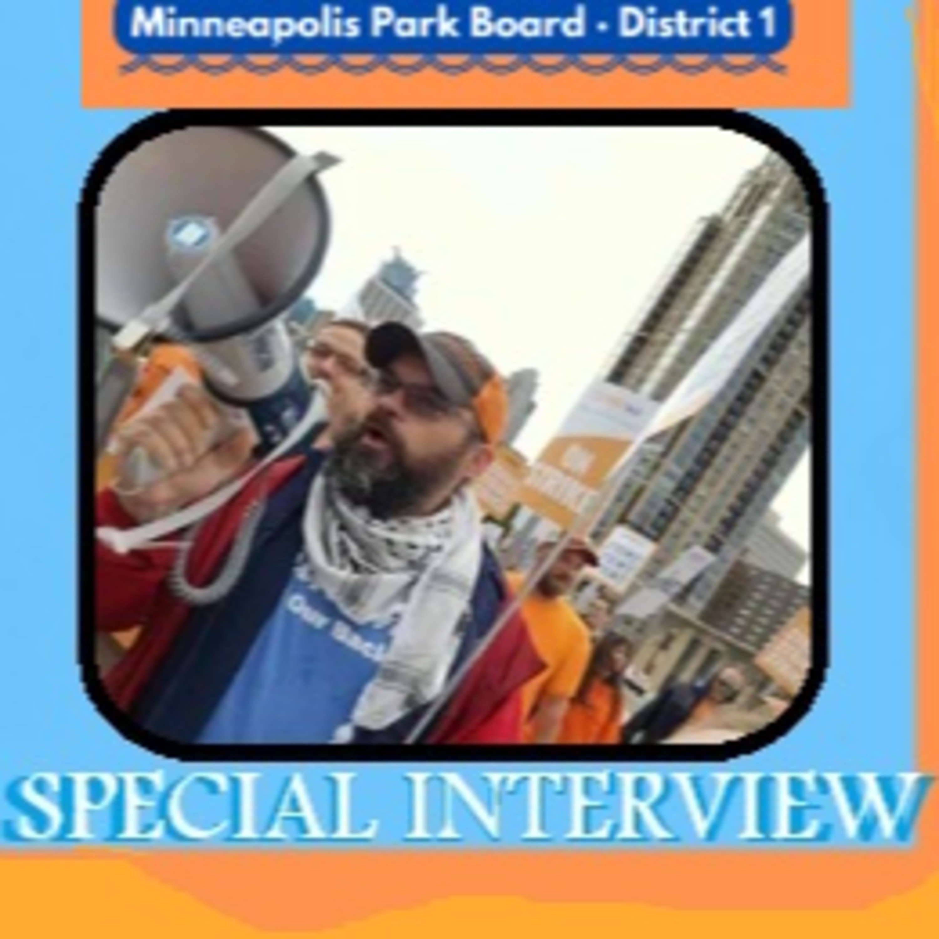 SNV Special Interview: Dan Engelhart For Minneapolis Park Board - District 1 episode artwork