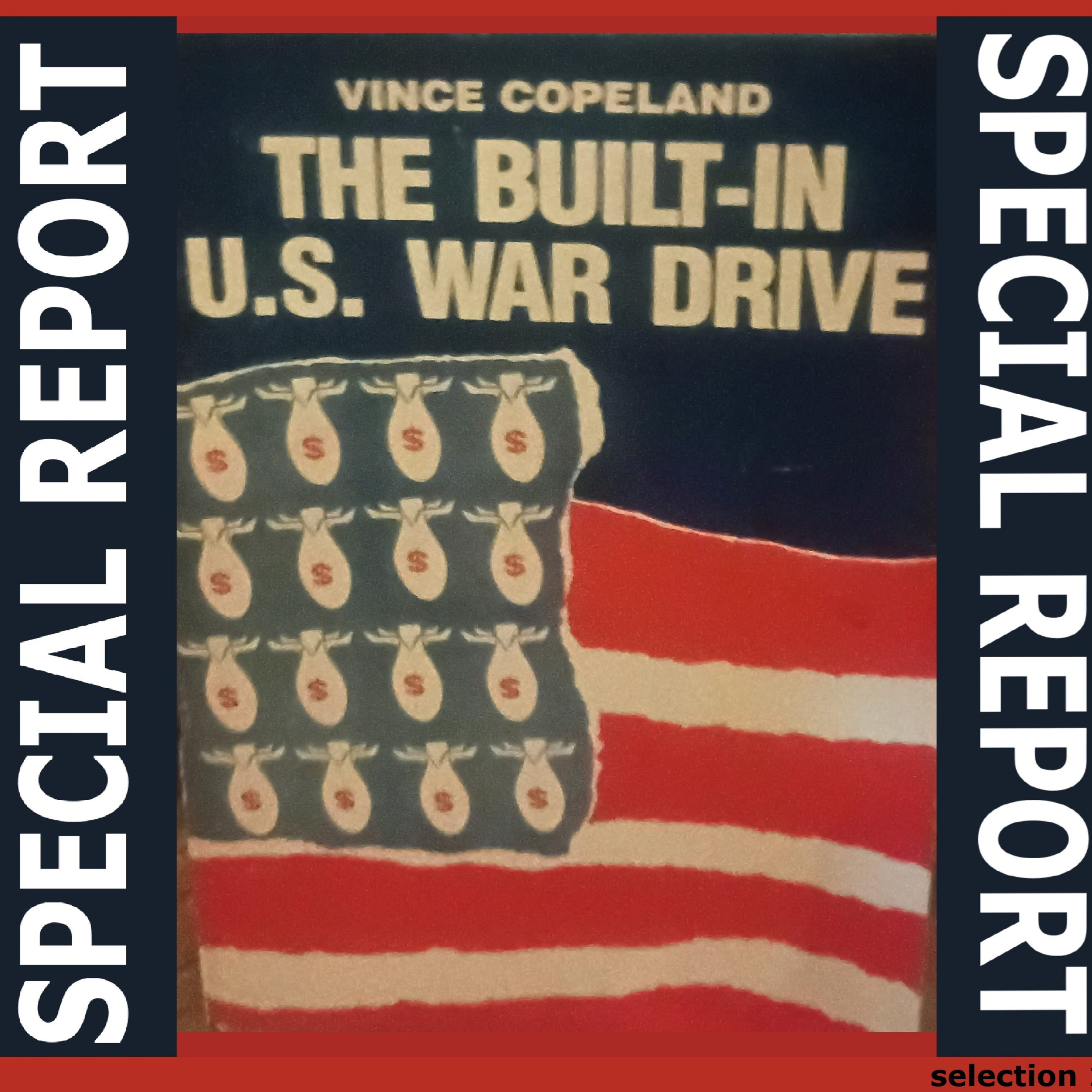SNV Special Report: The Built-In U.S. War Drive - Selection 1 episode artwork