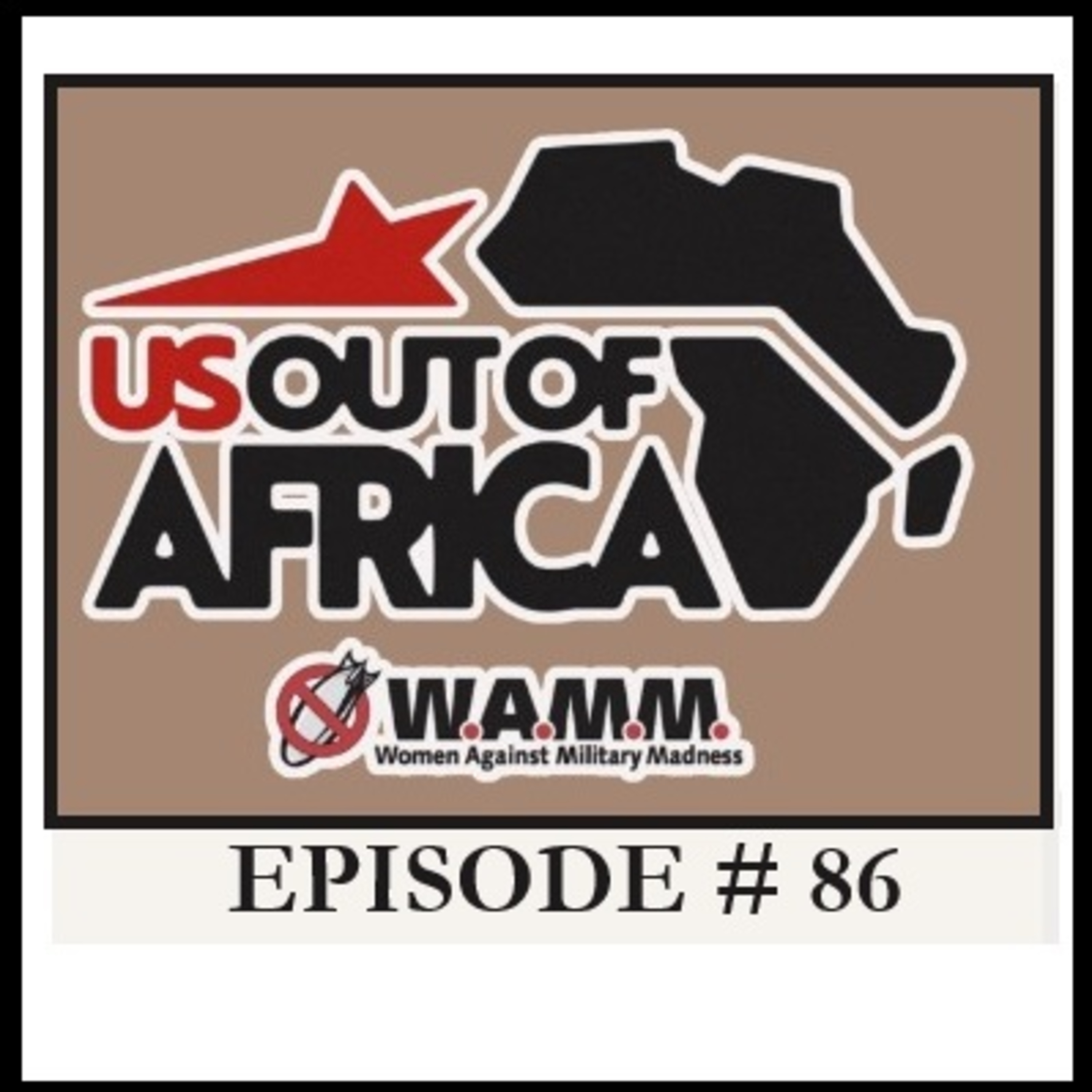 US Out of Africa Committee of WAMM: Socialist News And Views Episode # 86 (9/17/2026) episode artwork