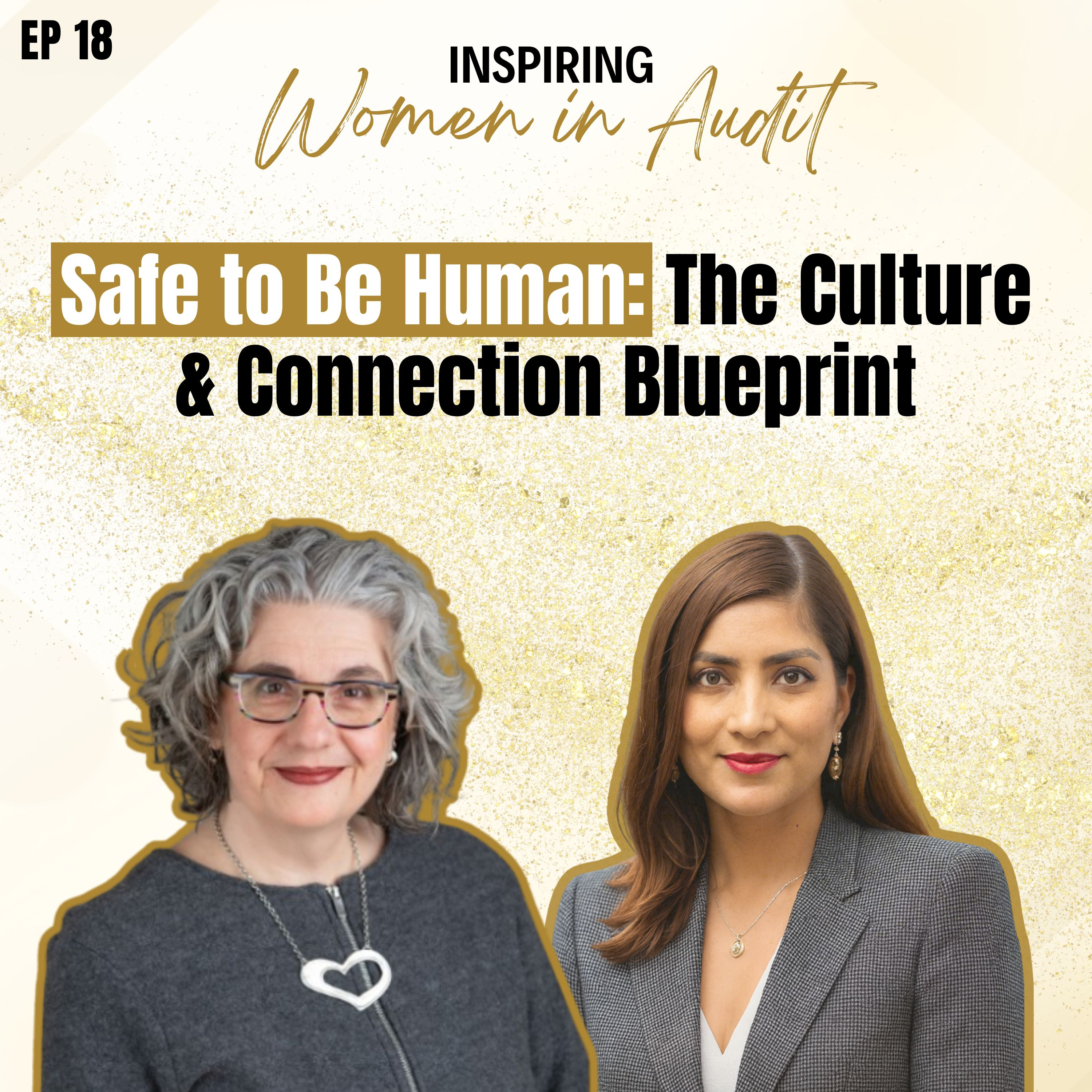 Ep 18: Safe to be Human: The Culture and Connection Blueprint episode artwork