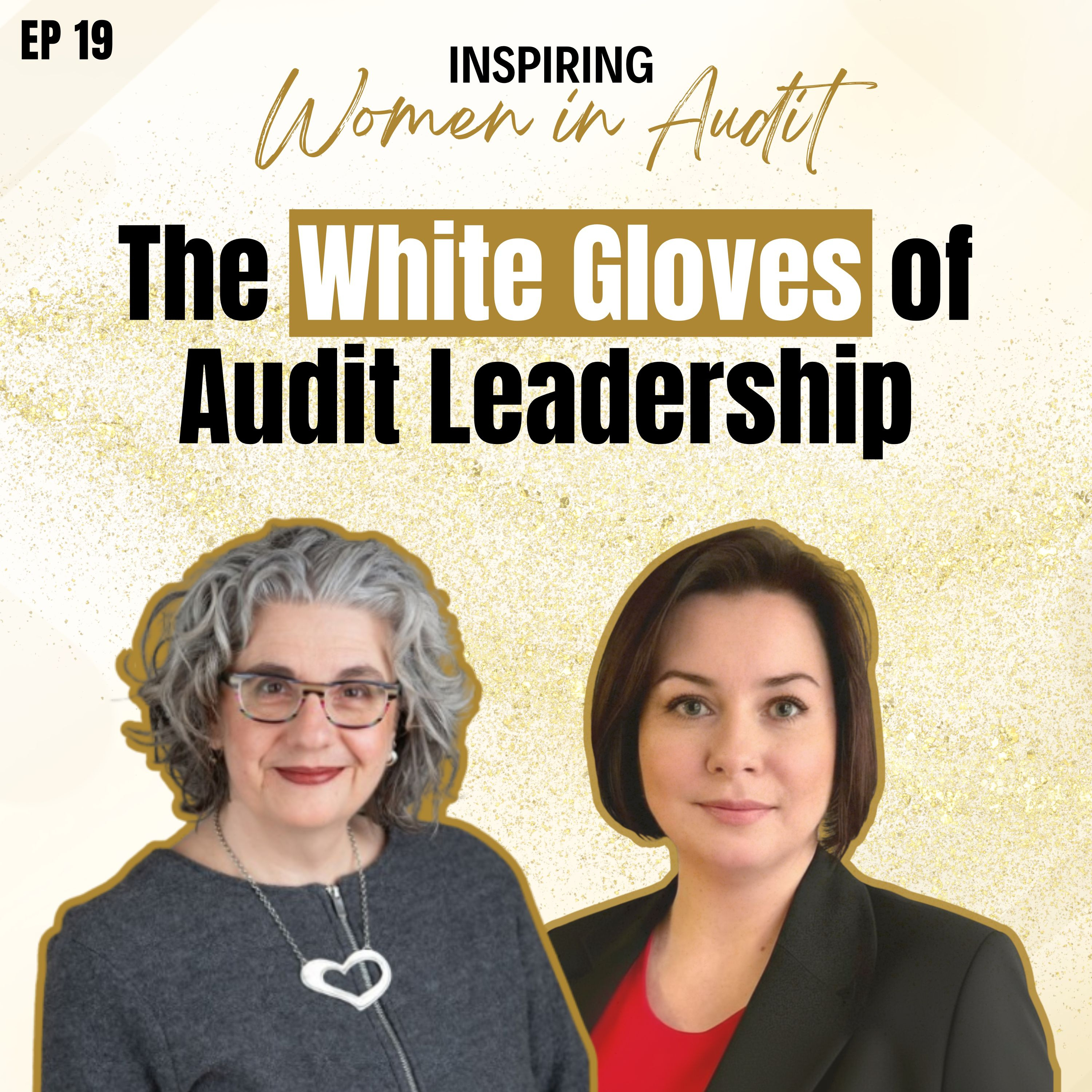 Ep 19: The White Gloves of Audit Leadership with Karina Misko episode artwork